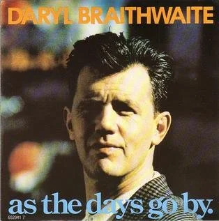 Daryl Braithwaite - As The Days Go By - Archival