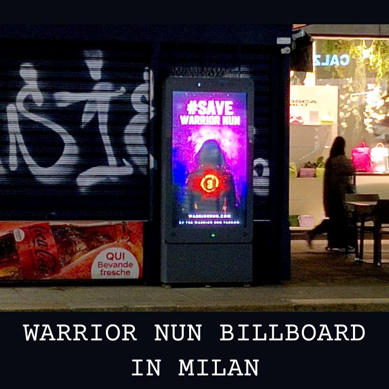 A DREAM COME TRUE: THE WARRIOR NUN BILLBOARD IN MILAN