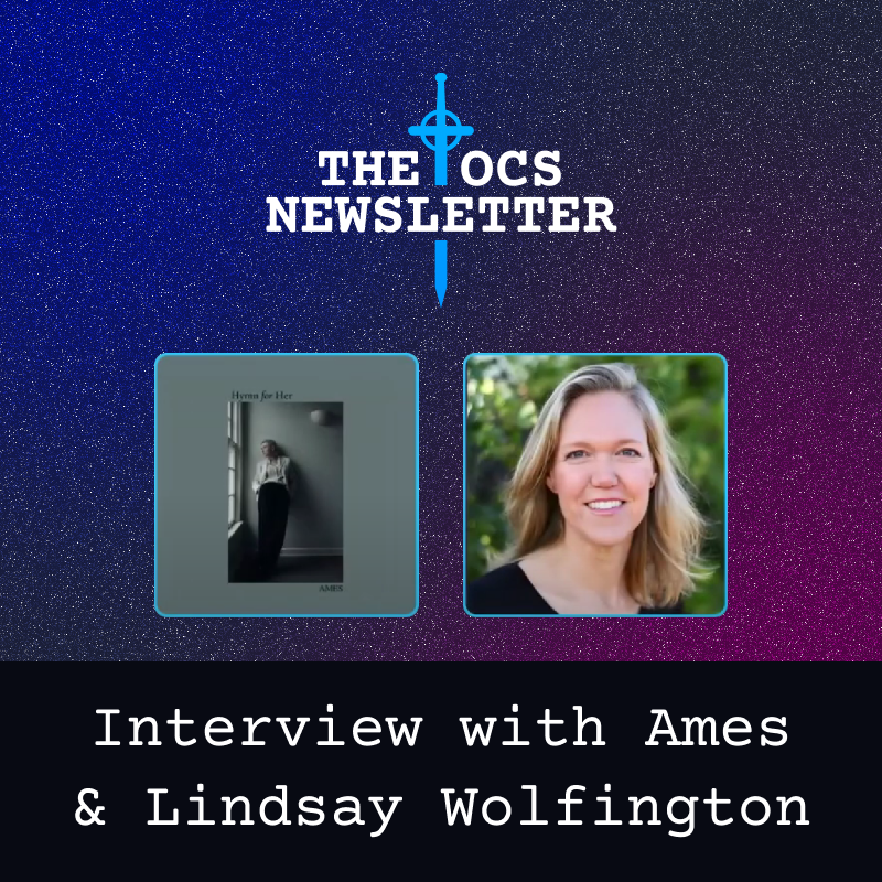 The OCS Newsletter Warrior Nun Lindsay Wolfington and “Hymn for Her” artist Ames
