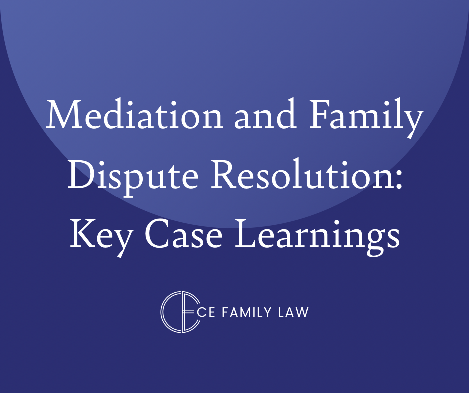 Mediation and Family Dispute Resolution: Key Case Learnings