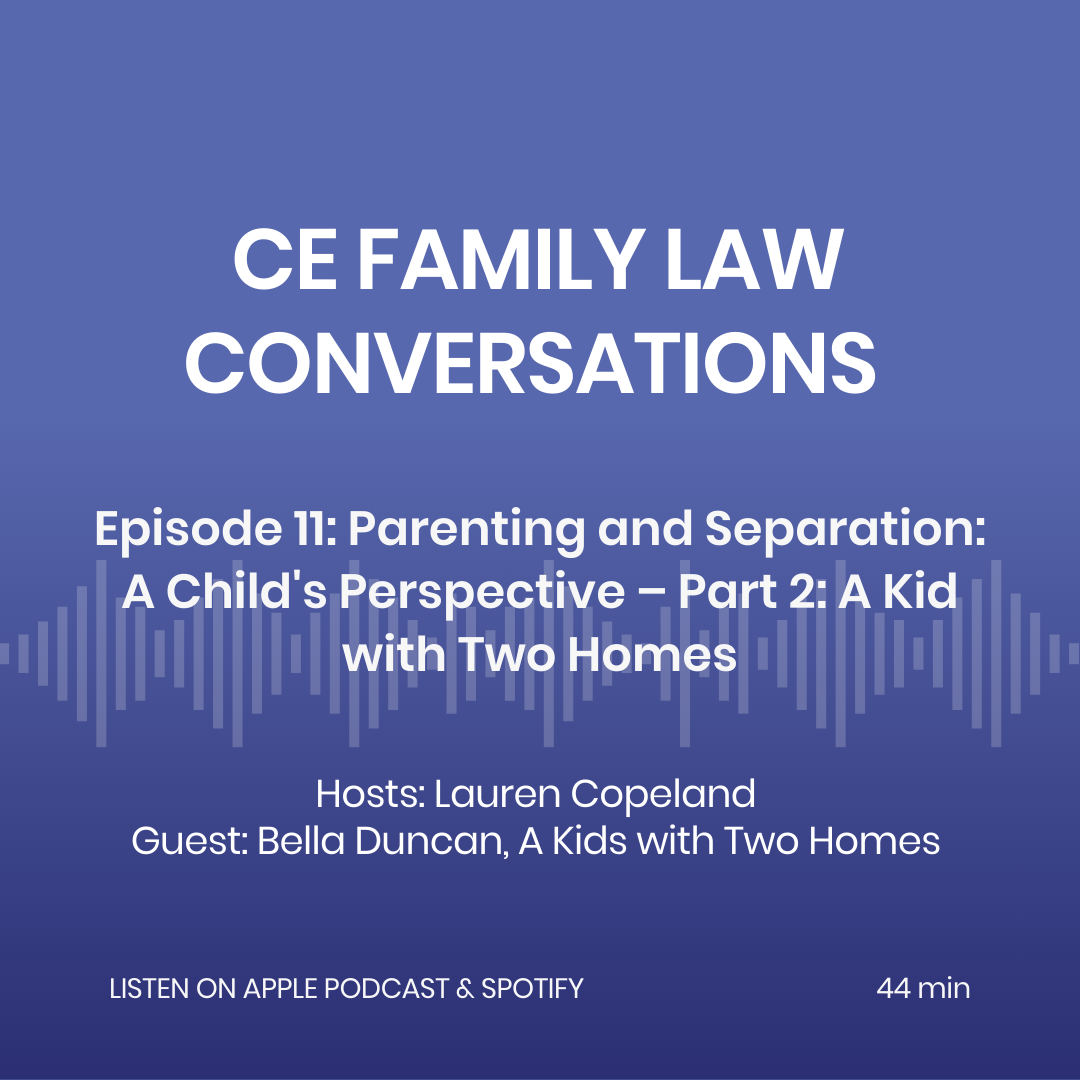 Episode 11: Parenting and Separation: A Child's Perspective – Part 2: A Kid with Two Homes