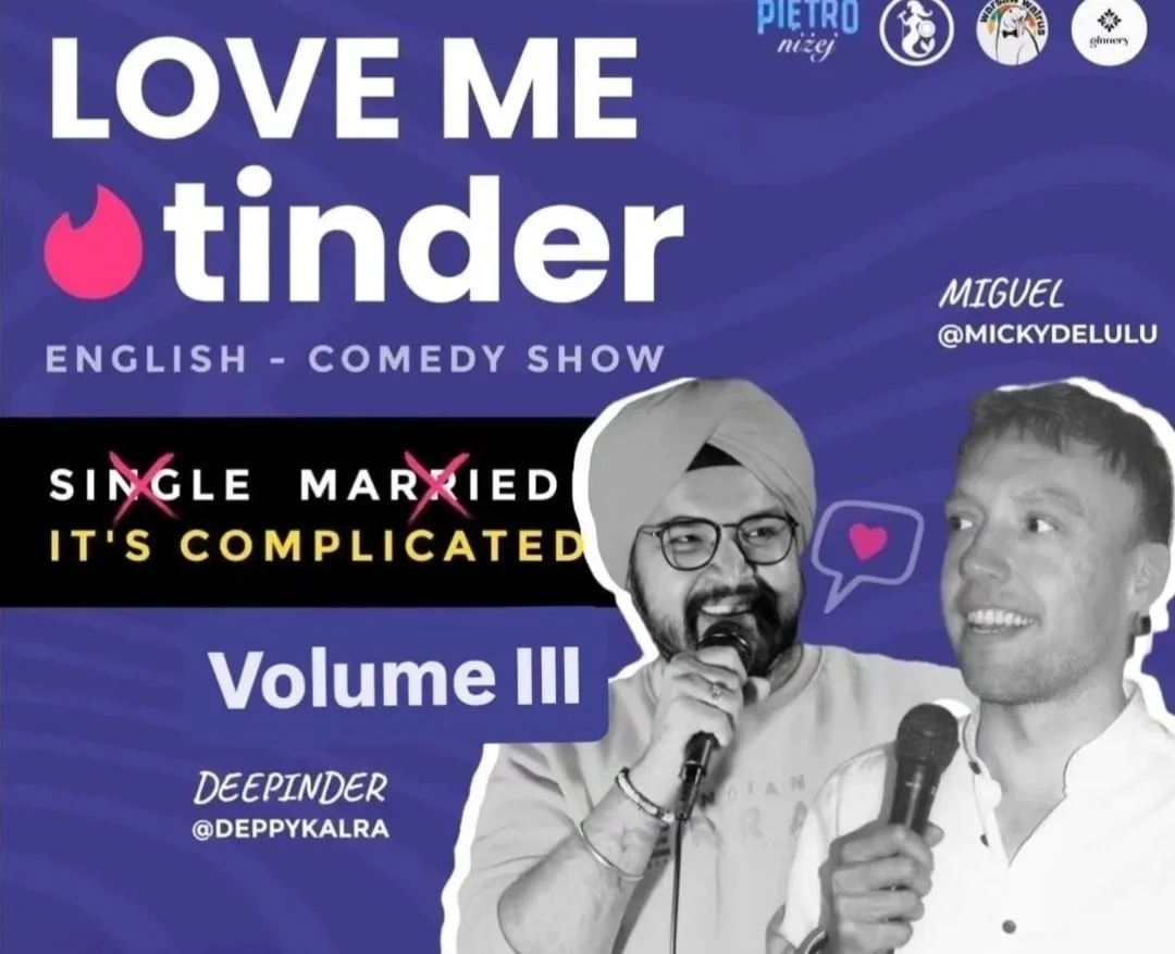 A promotional poster for an English comedy show titled 'Love Me Tinder, Volume III.' The poster features two men holding microphones, with one wearing glasses and a turban. The background is purple with white and yellow text, and there are icons and logos at the top.