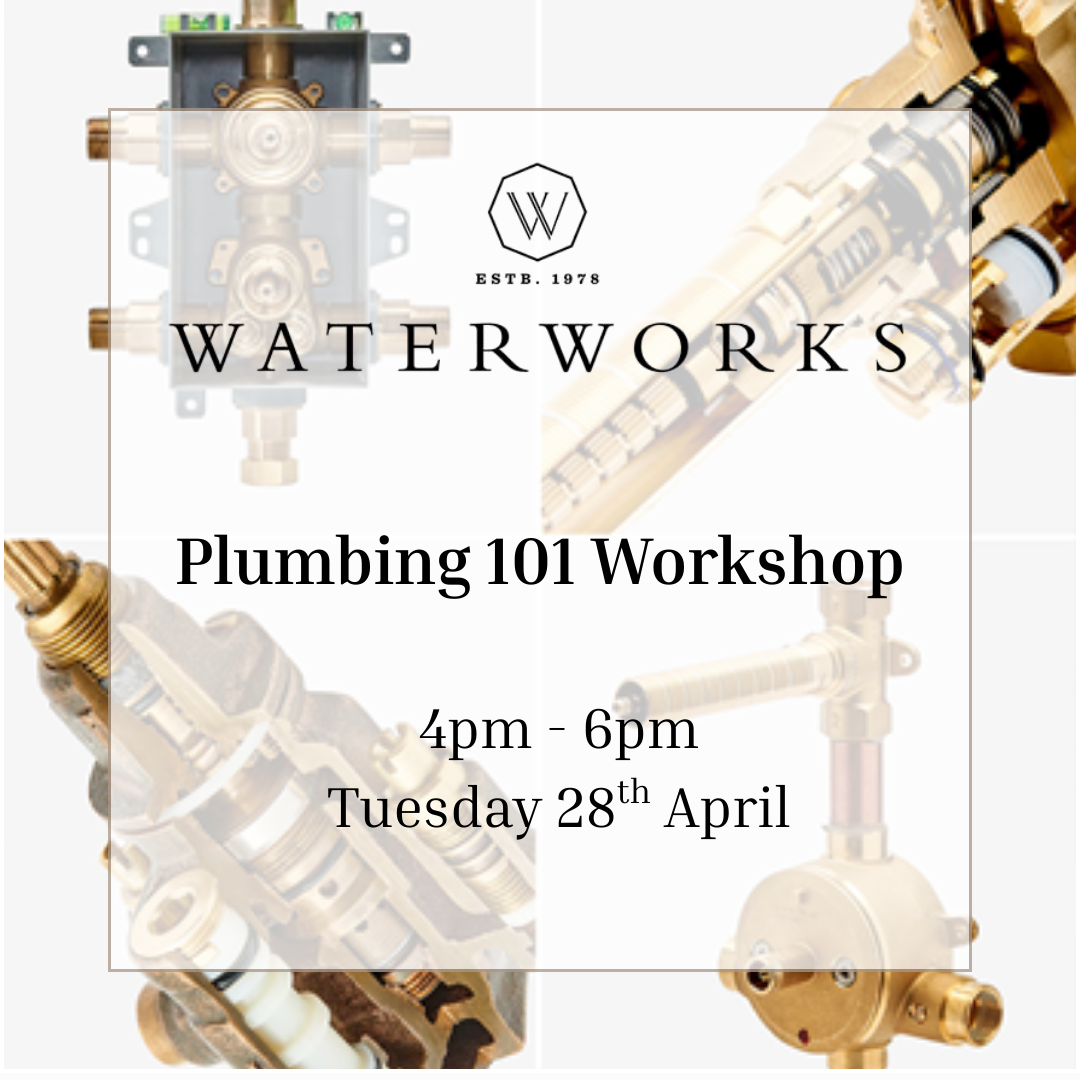 Waterworks: Plumbing 101 Workshop