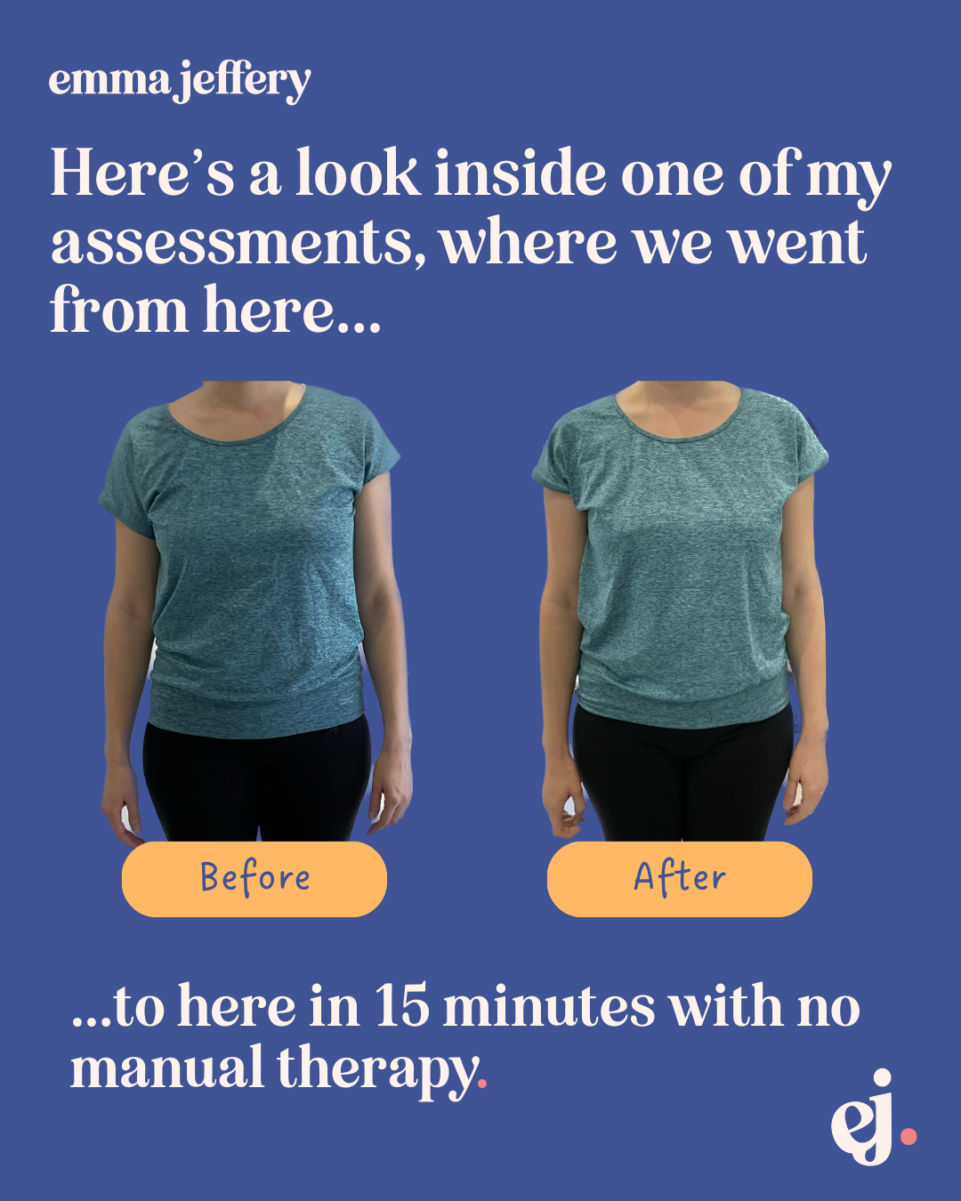 Side-by-side before and after photos of a woman's upper body in a blue shirt, demonstrating physical transformation. The background is dark blue with white text, including the name 'Emma Jeffery' and claims of improving health without manual therapy