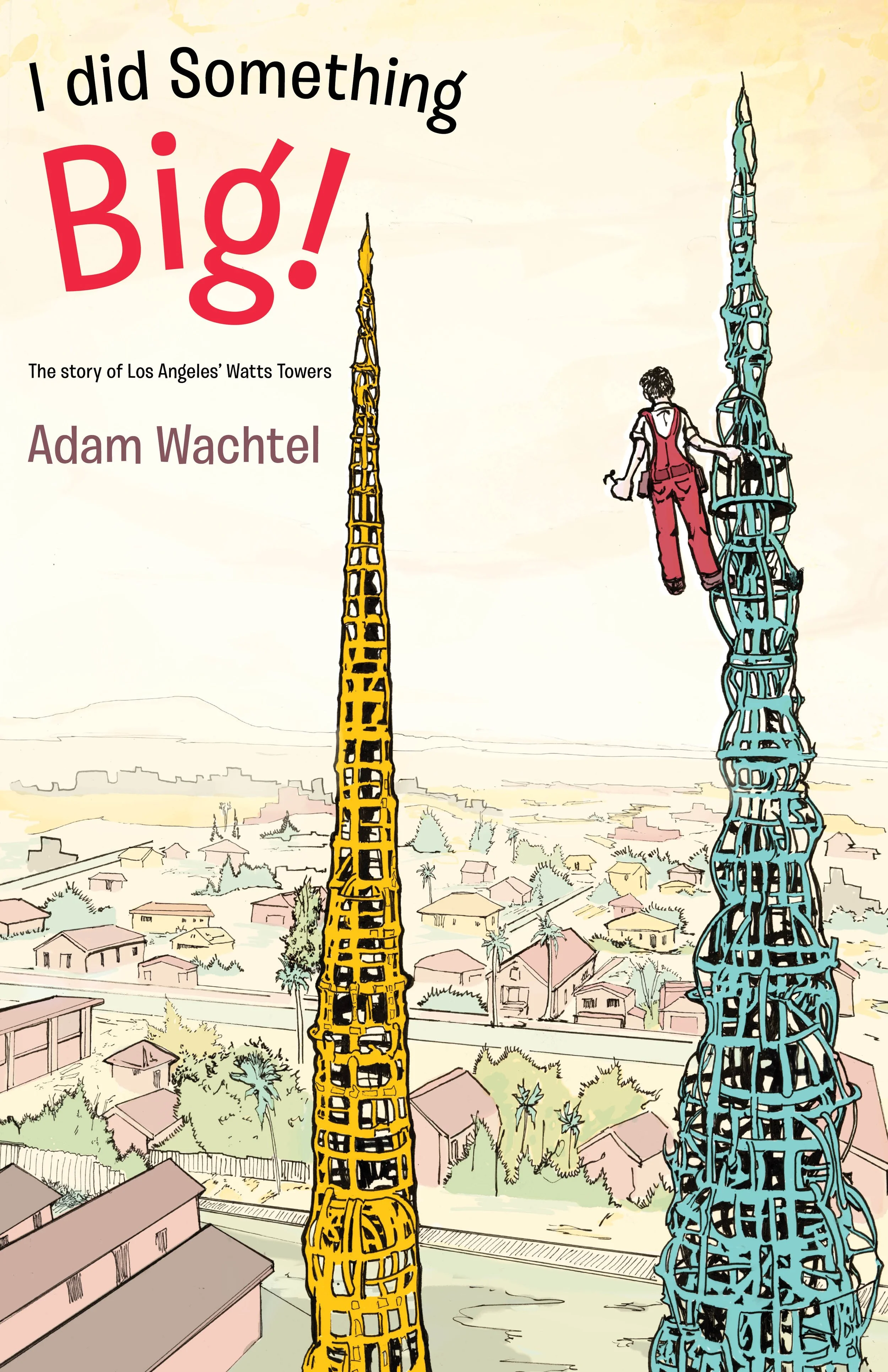I did something big _Adam Wachtel.jpg