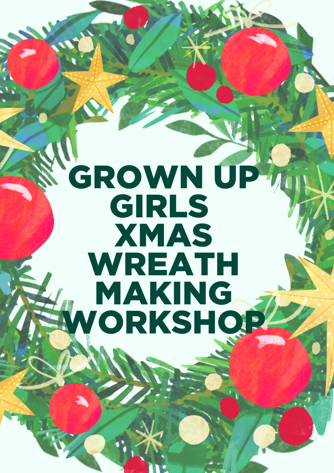 Grown Up Girls Christmas Wreath Making Workshop