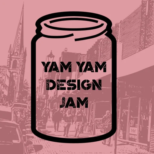 POSTPONED UNTIL LATER IN THE YEAR > Join us for the Yam Yam Design Jam - 20-22 March