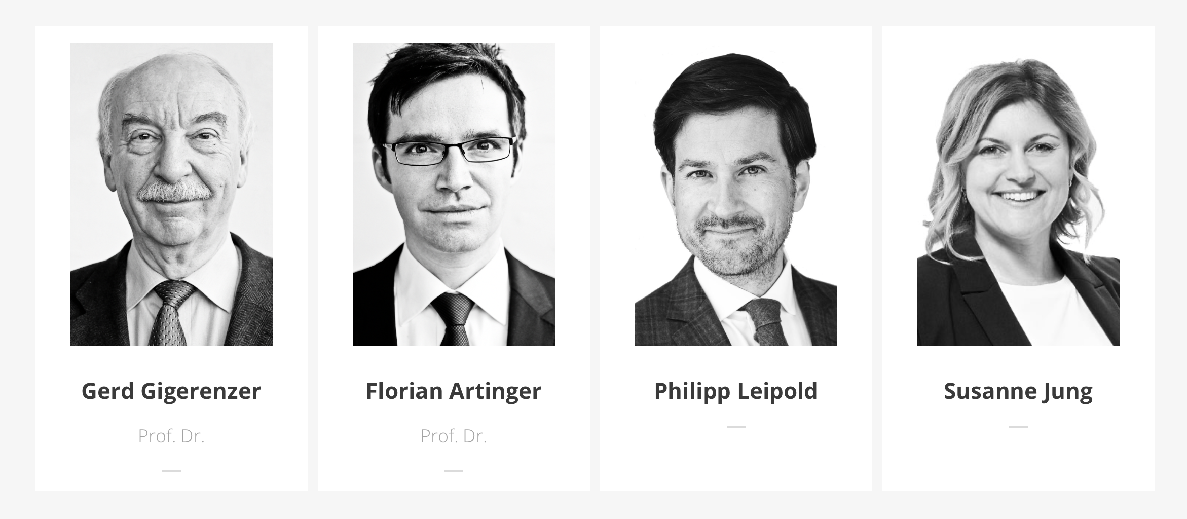 Black and white headshots of four professionals with their names and titles below. From left to right: Gerd Gigerenzer, Prof. Dr., Florian Artinger, Prof. Dr., Philipp Leipold, and Susanne Jung.