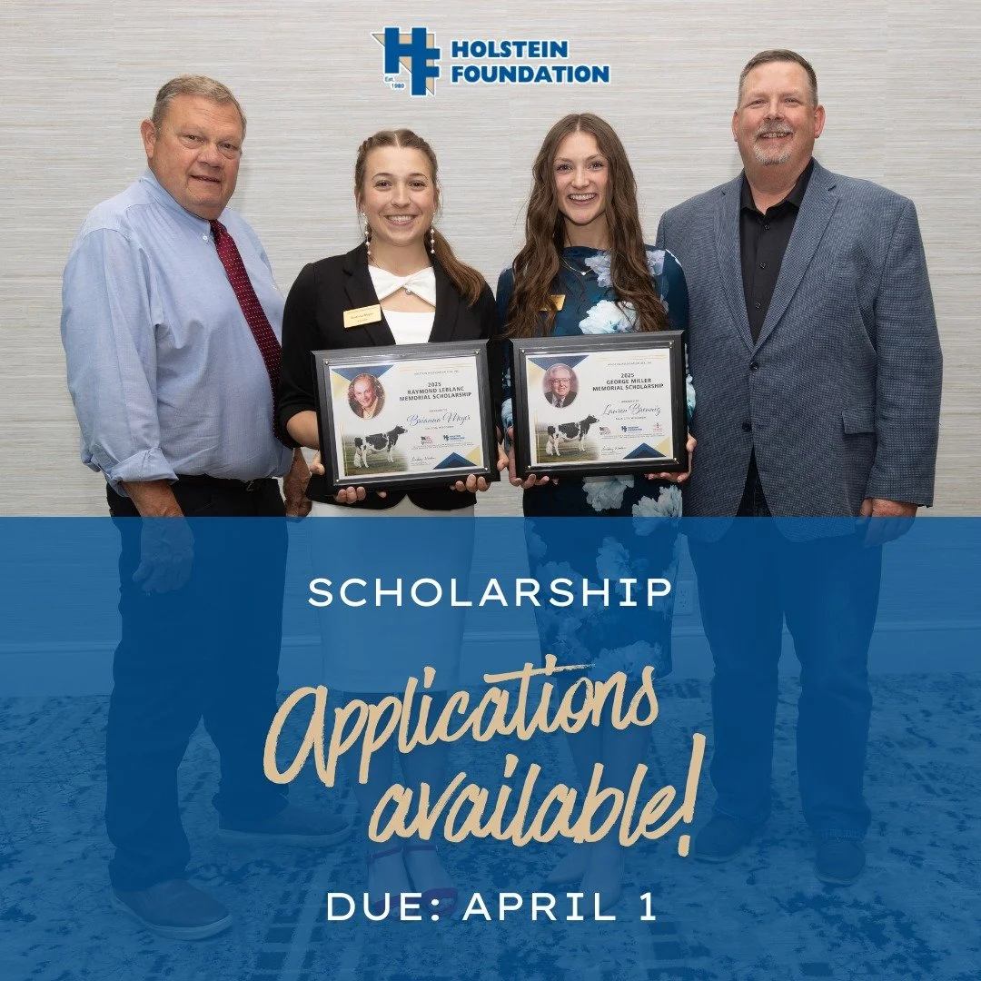 Two memorial scholarships honor pillars of the Holstein community who were dedicated to mentoring the next generation of dairy youth. 

Applications are due April 1, 2026 and scholarship recipients will be recognized at the 2026 National Holstein Con