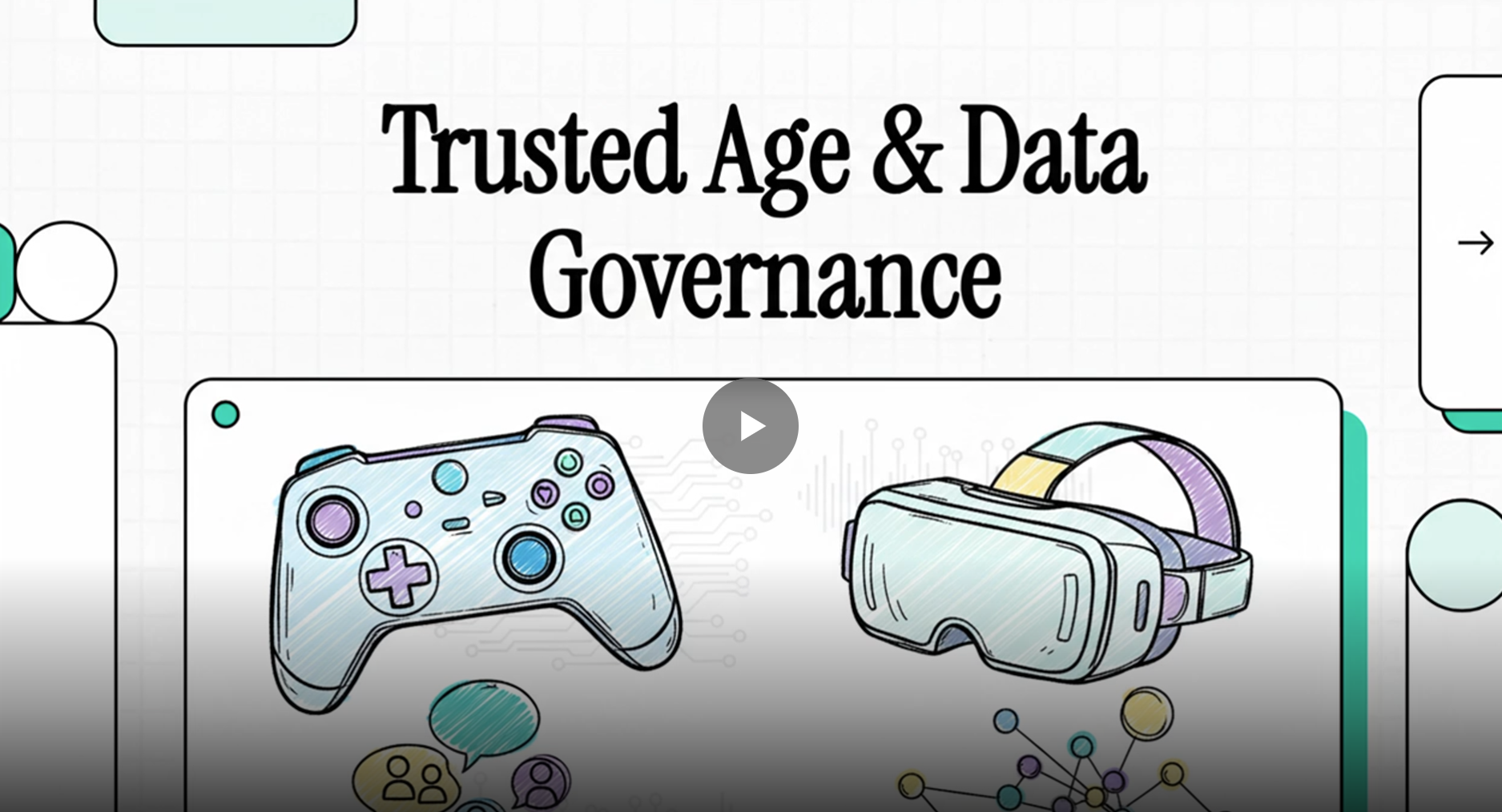 Use Case: Trusted Age &amp; Data Governance for Modern Gaming