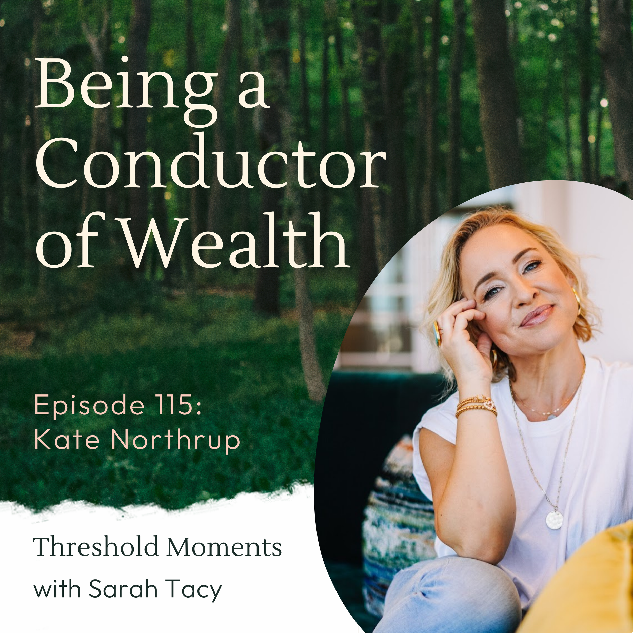 115 - Kate Northrup: Being a Conductor of Wealth