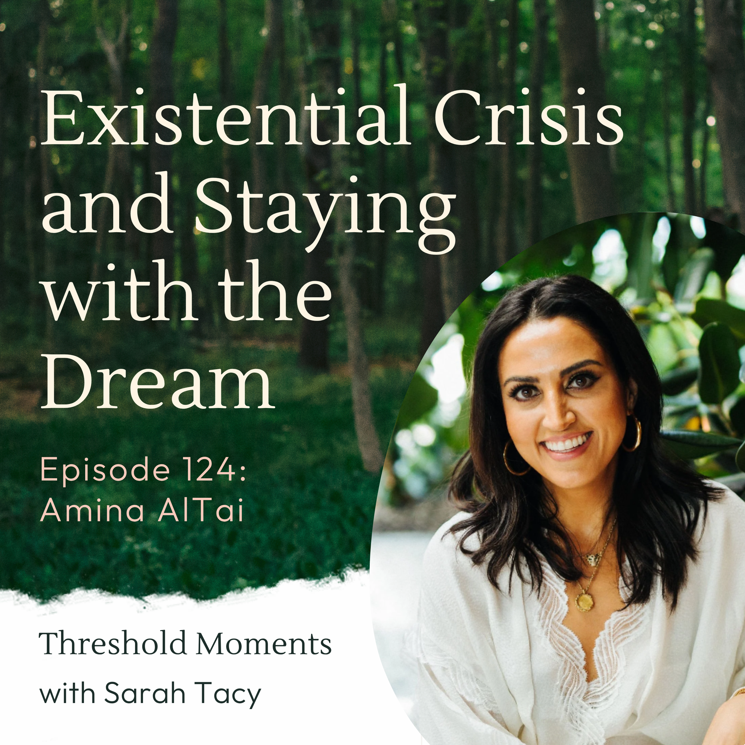 124 - Amina AlTai: Existential Crisis and Staying with the Dream