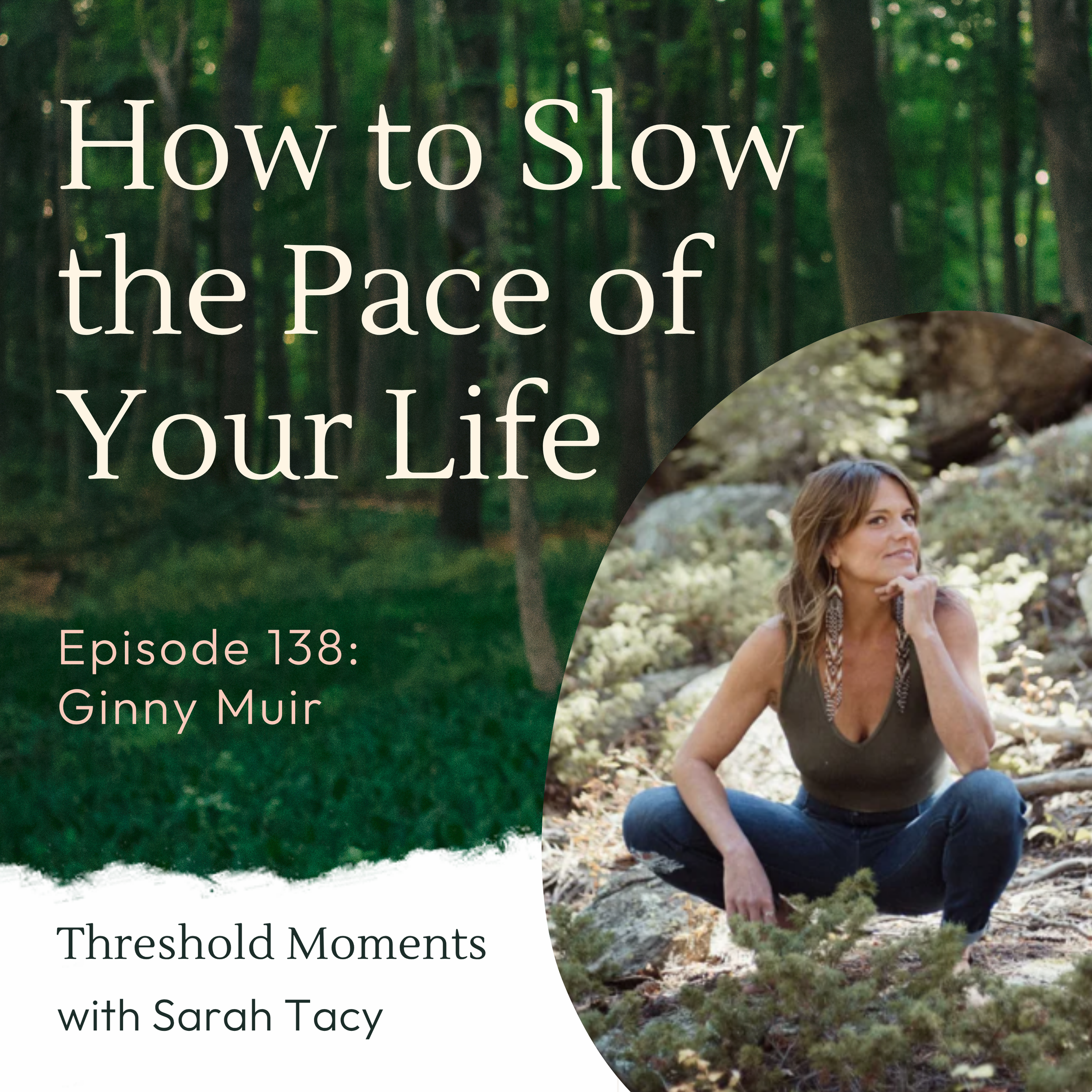 138 - Ginny Gill: From Urgency to Devotion