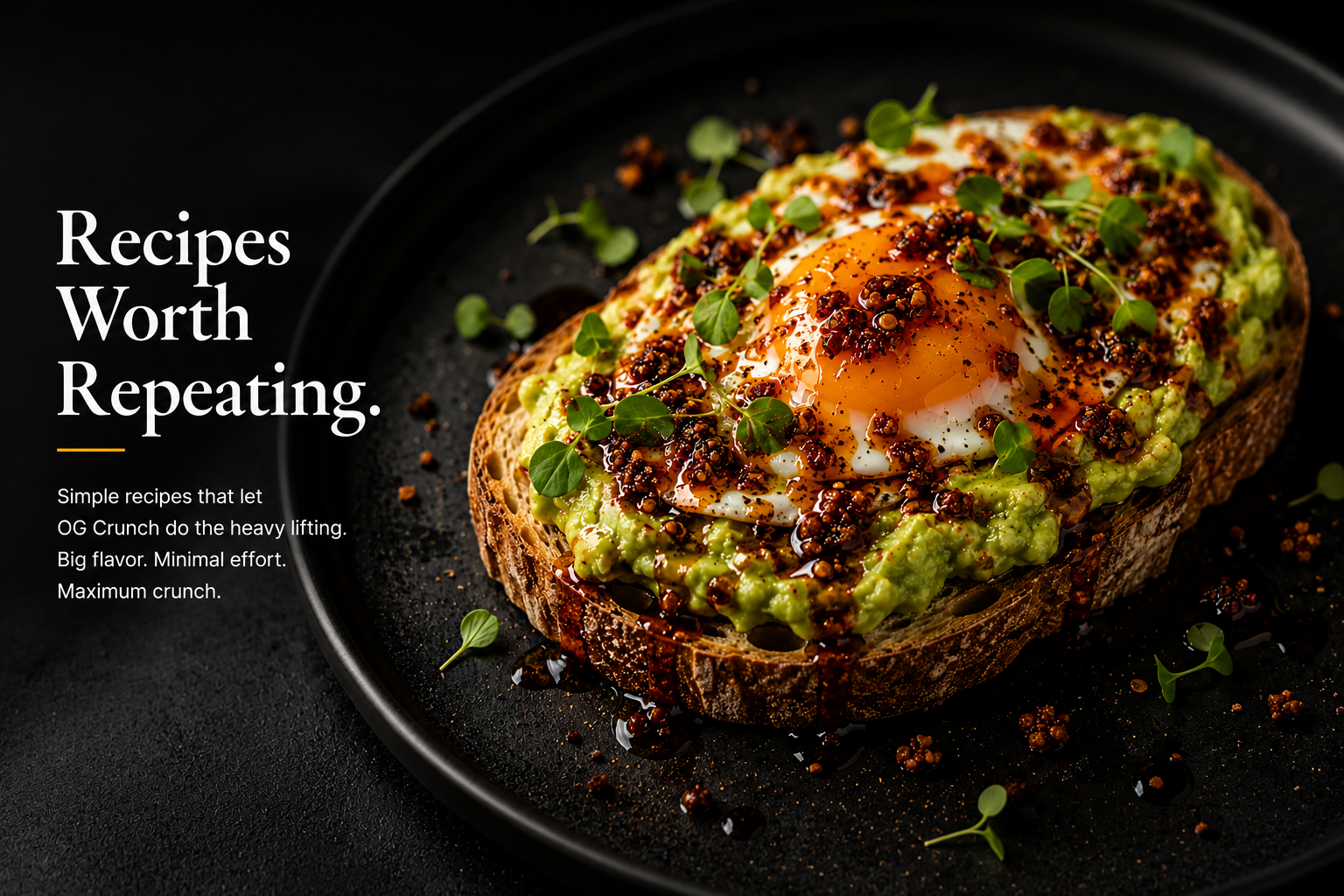 Avocado toast topped with egg and OG Crunch chili crisp