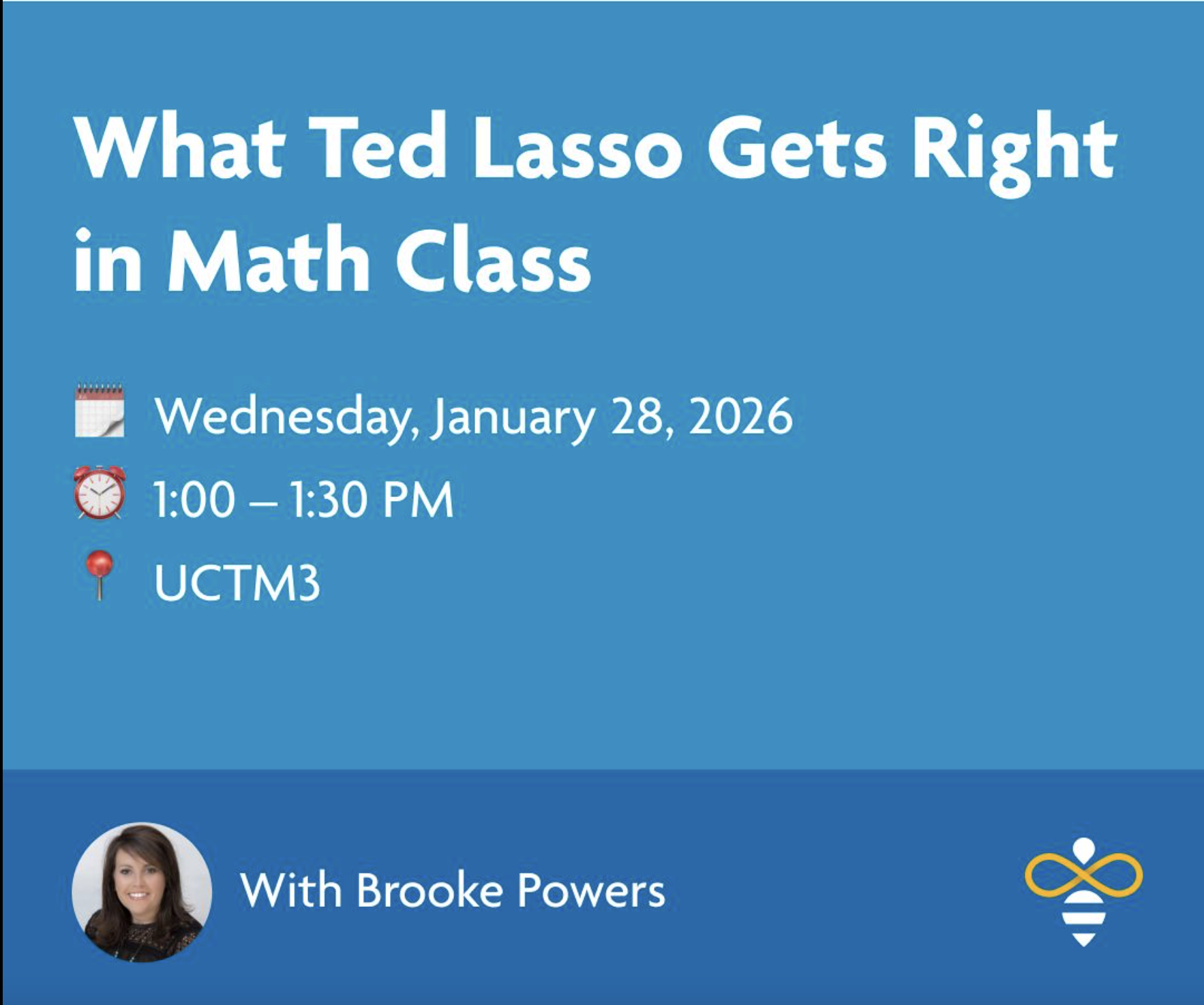 What Ted Lasso Gets Right About Math Class - UCTM 2026 Resource