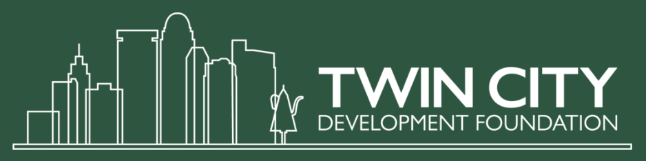 Green background with white outline of Twin City skyline and the text 'Twin City Development Foundation'