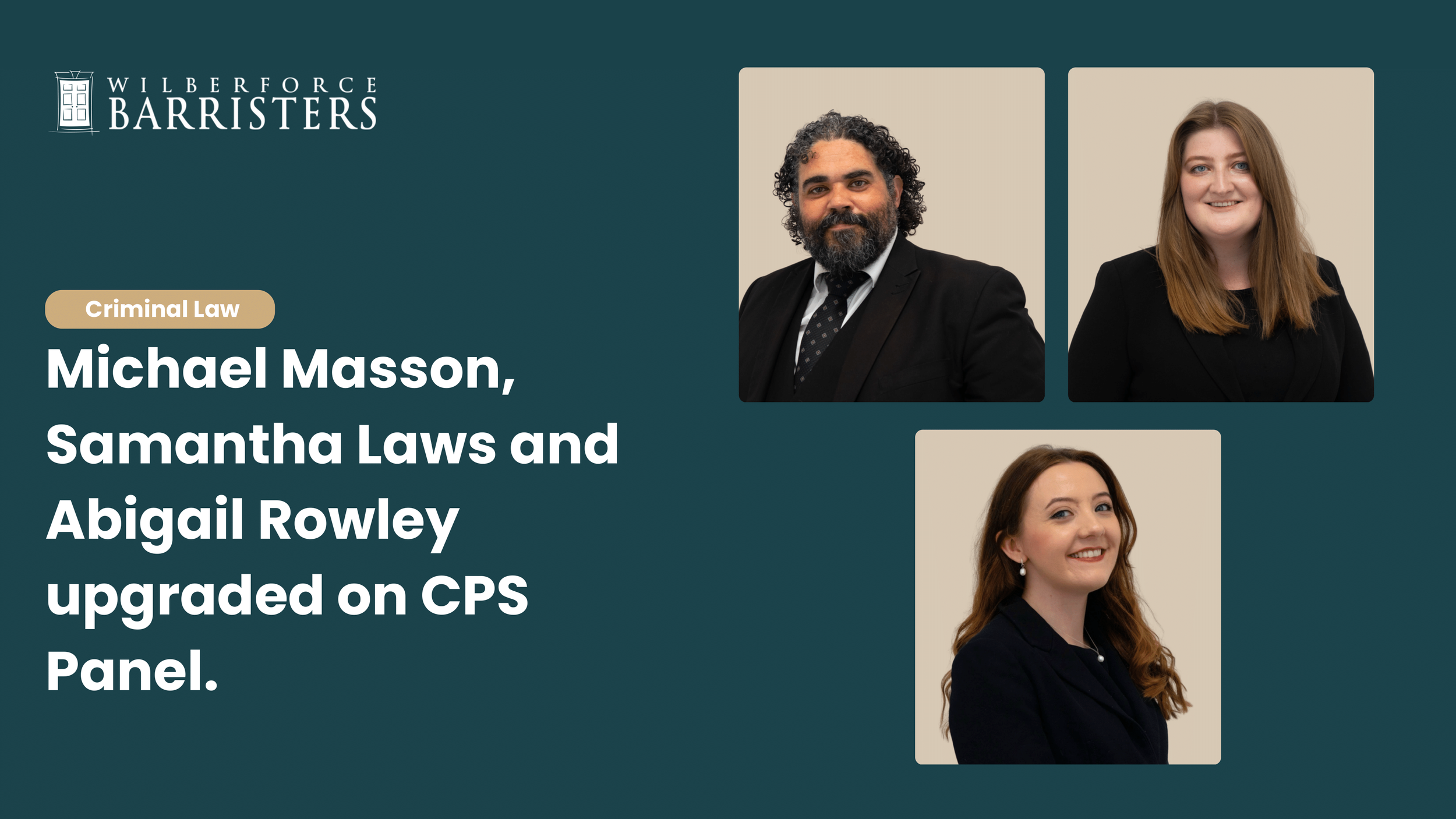 Michael Masson, Samantha Laws and Abigail Rowley upgraded on CPS Panel.