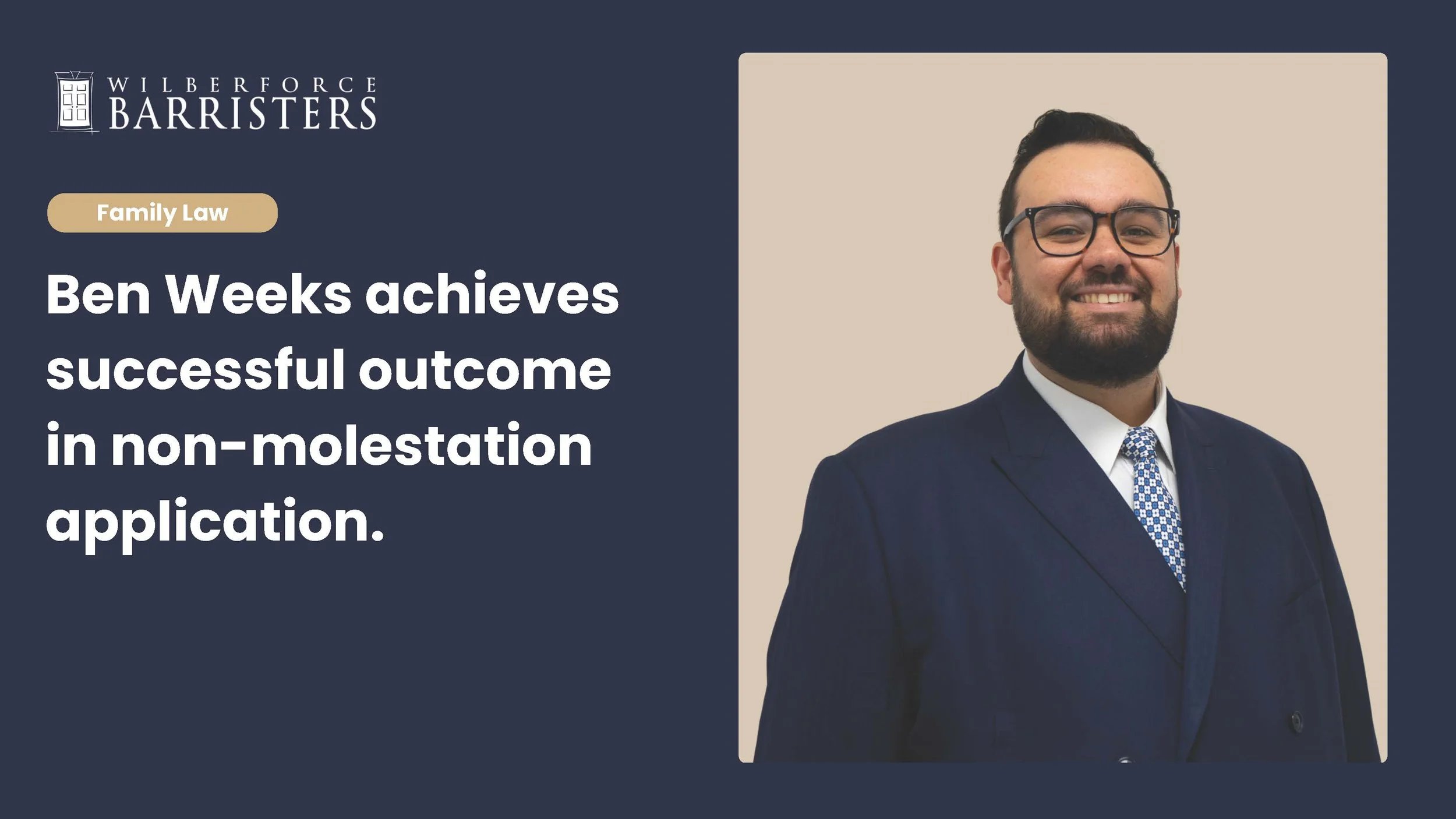 Ben Weeks achieves successful outcome in non-molestation application.