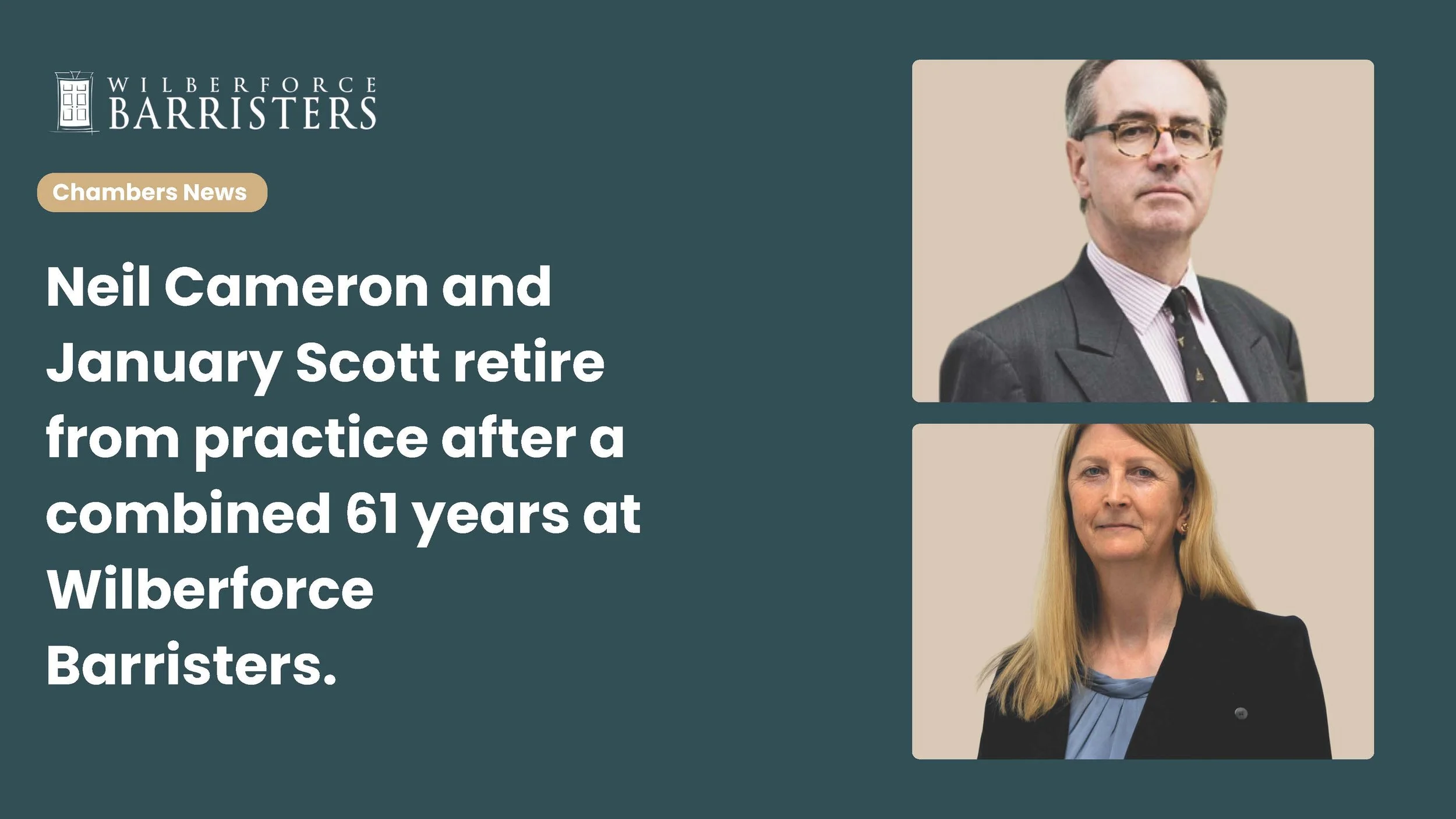 Neil Cameron and January Scott retire from practice.