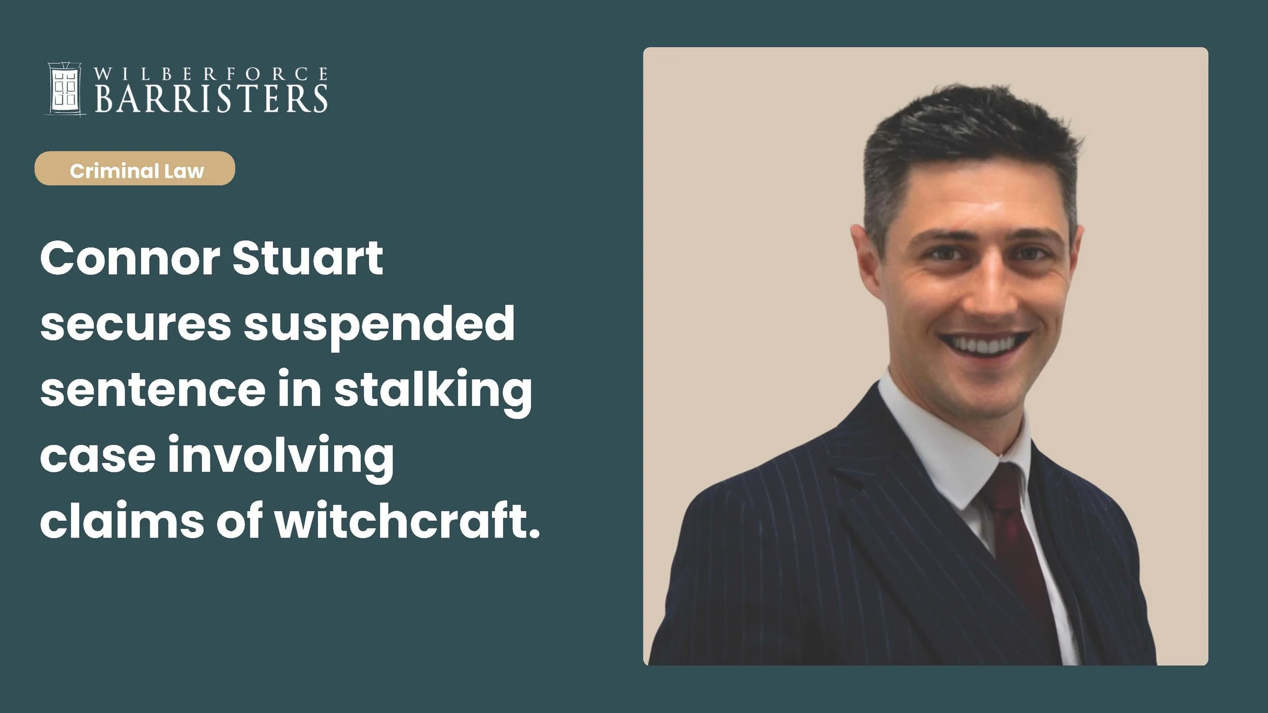 Connor Stuart secures suspended sentence in stalking case involving claims of witchcraft.