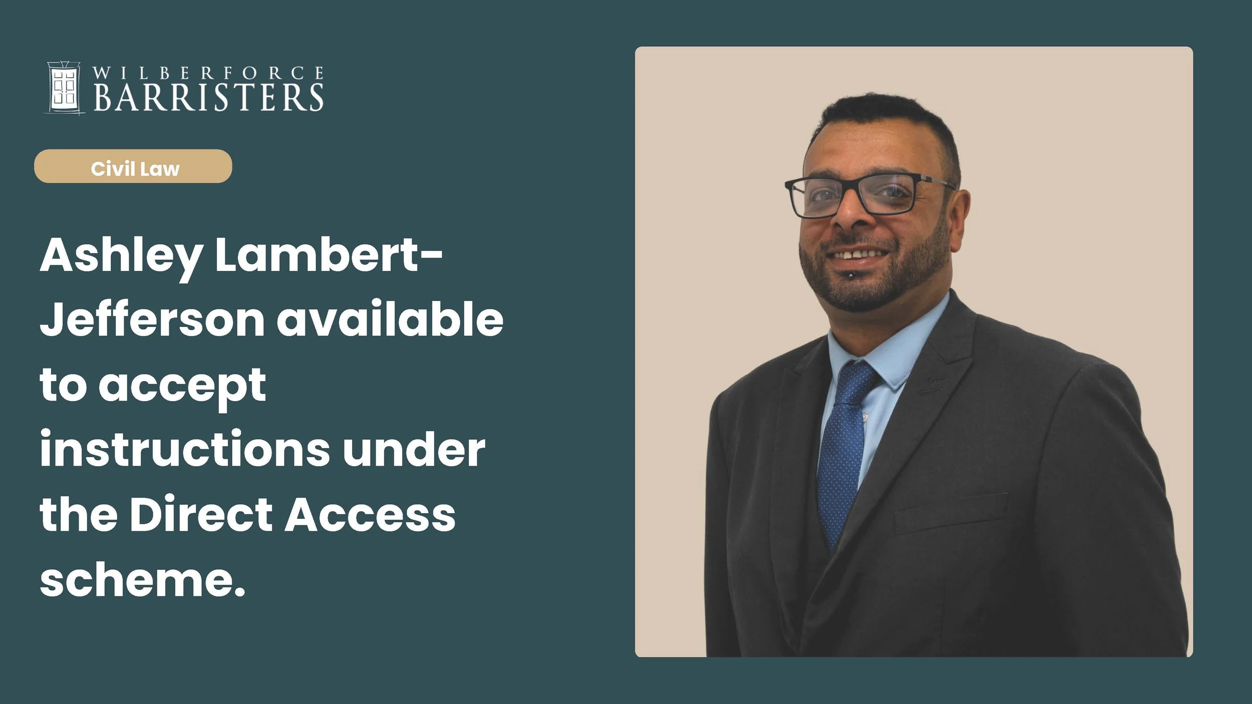 Ashley Lambert-Jefferson available to accept instructions under the Direct Access scheme.
