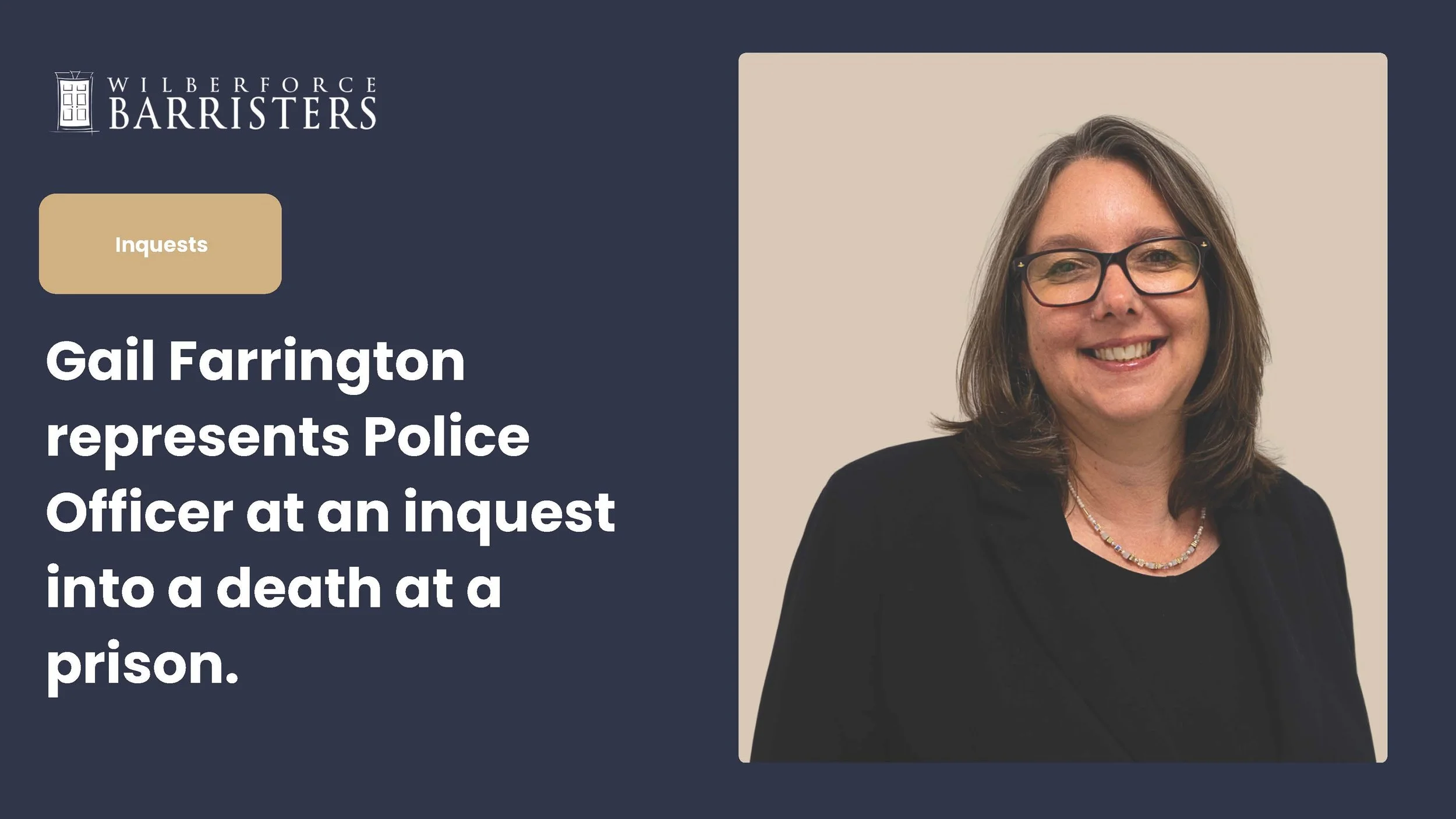 Gail Farrington represents Police Officer at an inquest into a death at a prison.