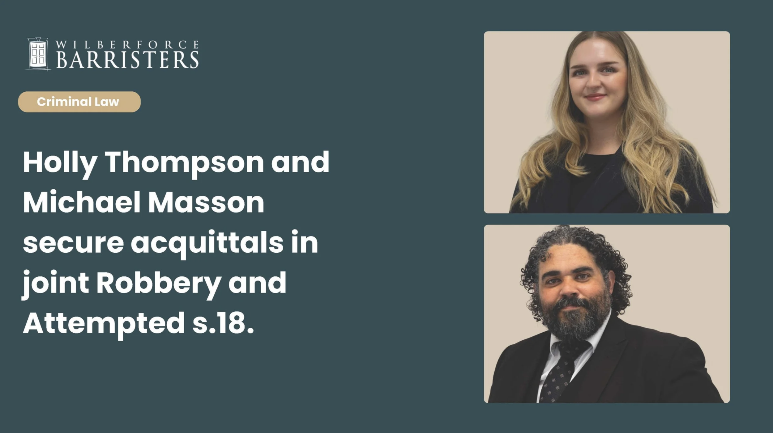 Holly Thompson and Michael Masson secure acquittals in joint Robbery and Attempted s.18&nbsp;