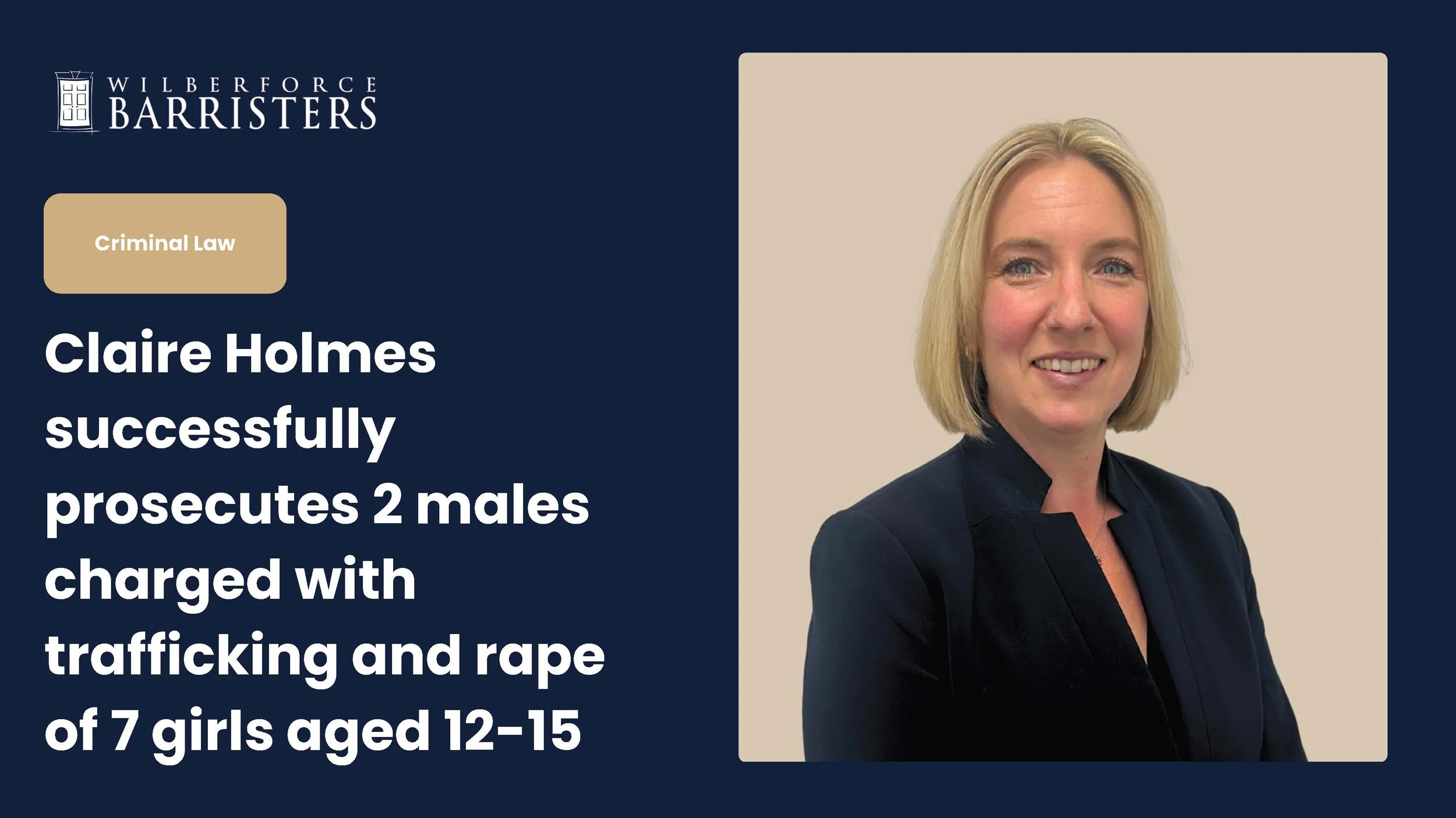 Claire Holmes successfully prosecutes 2 males charged with trafficking and rape of 7 girls aged 12-15.