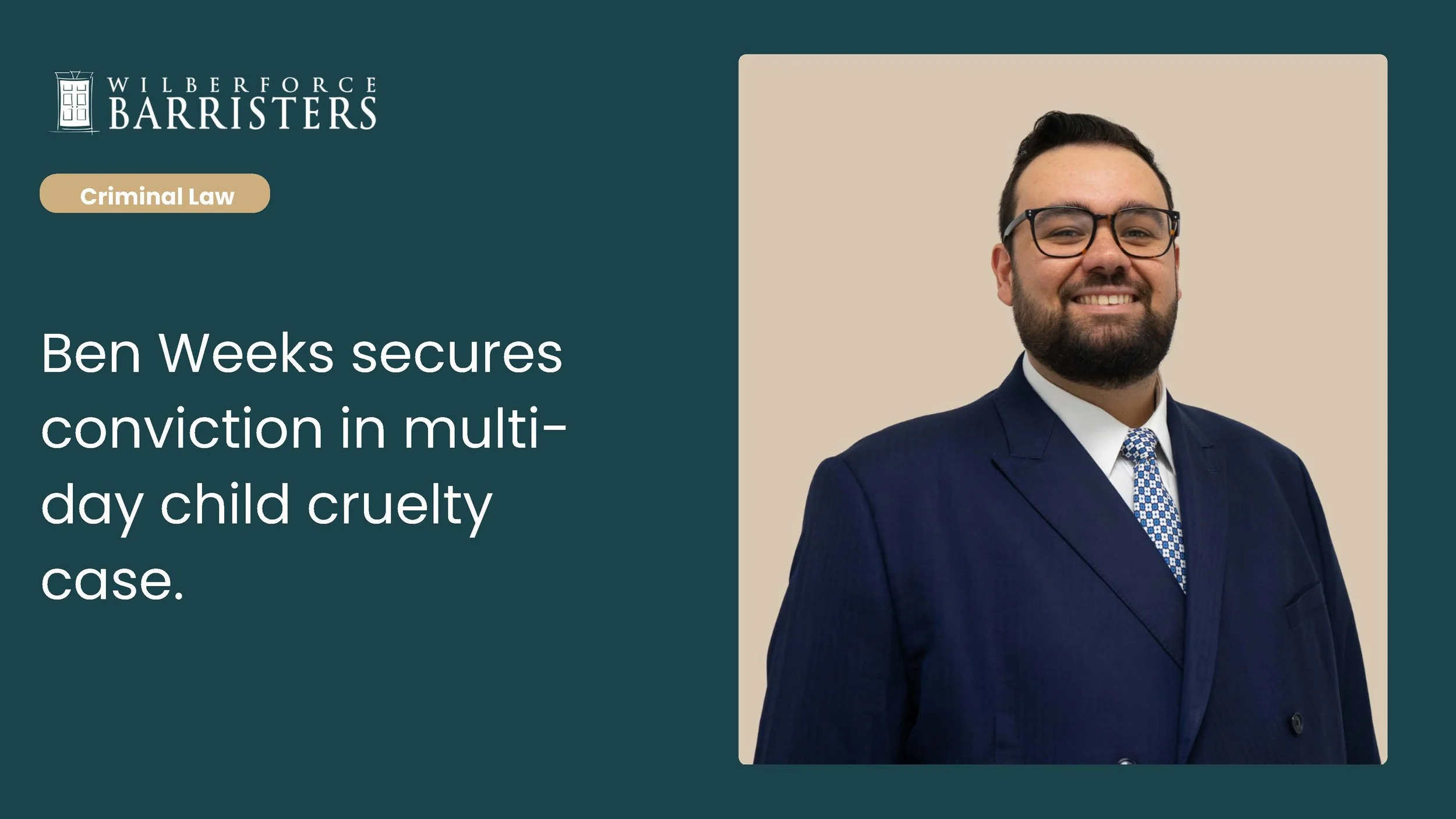 Ben Weeks secures conviction in multi-day child cruelty case.