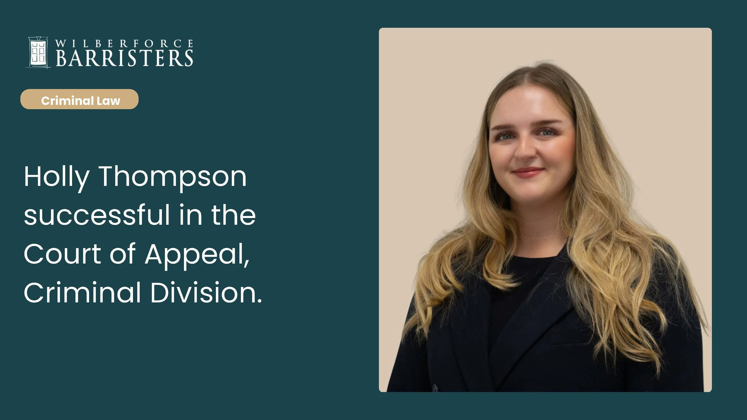 Holly Thompson successful in the Court of Appeal, Criminal Division.