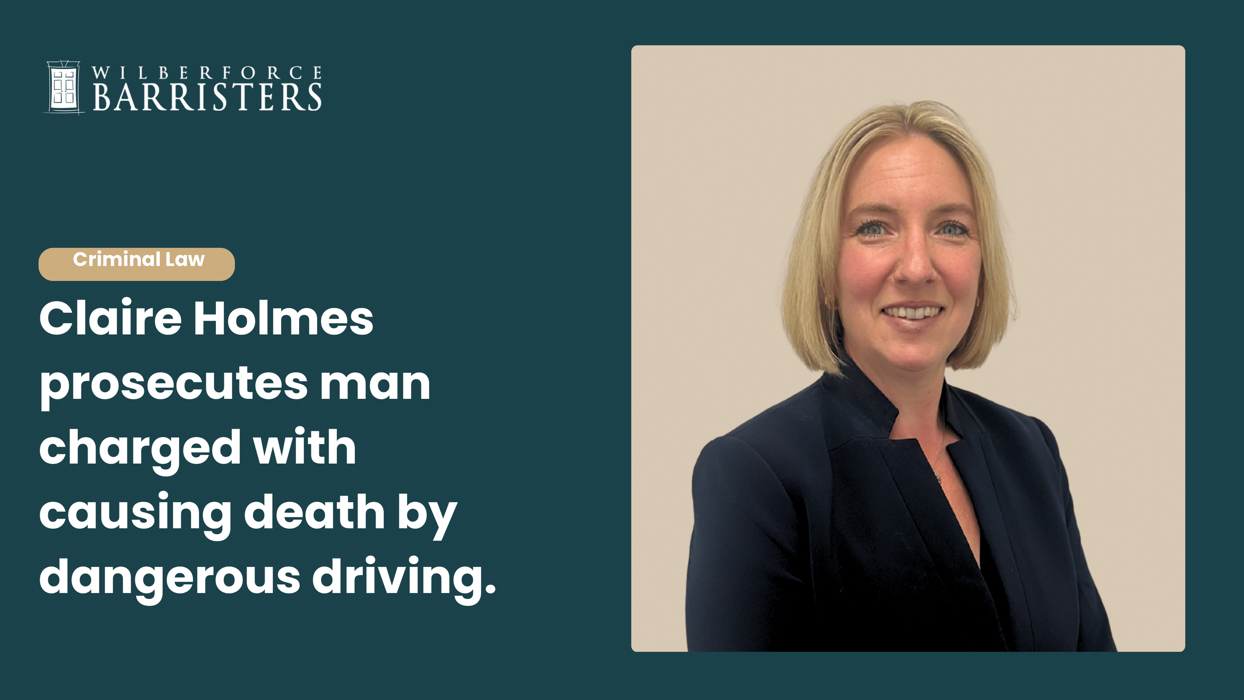Claire Holmes prosecutes man charged with causing death by dangerous driving.