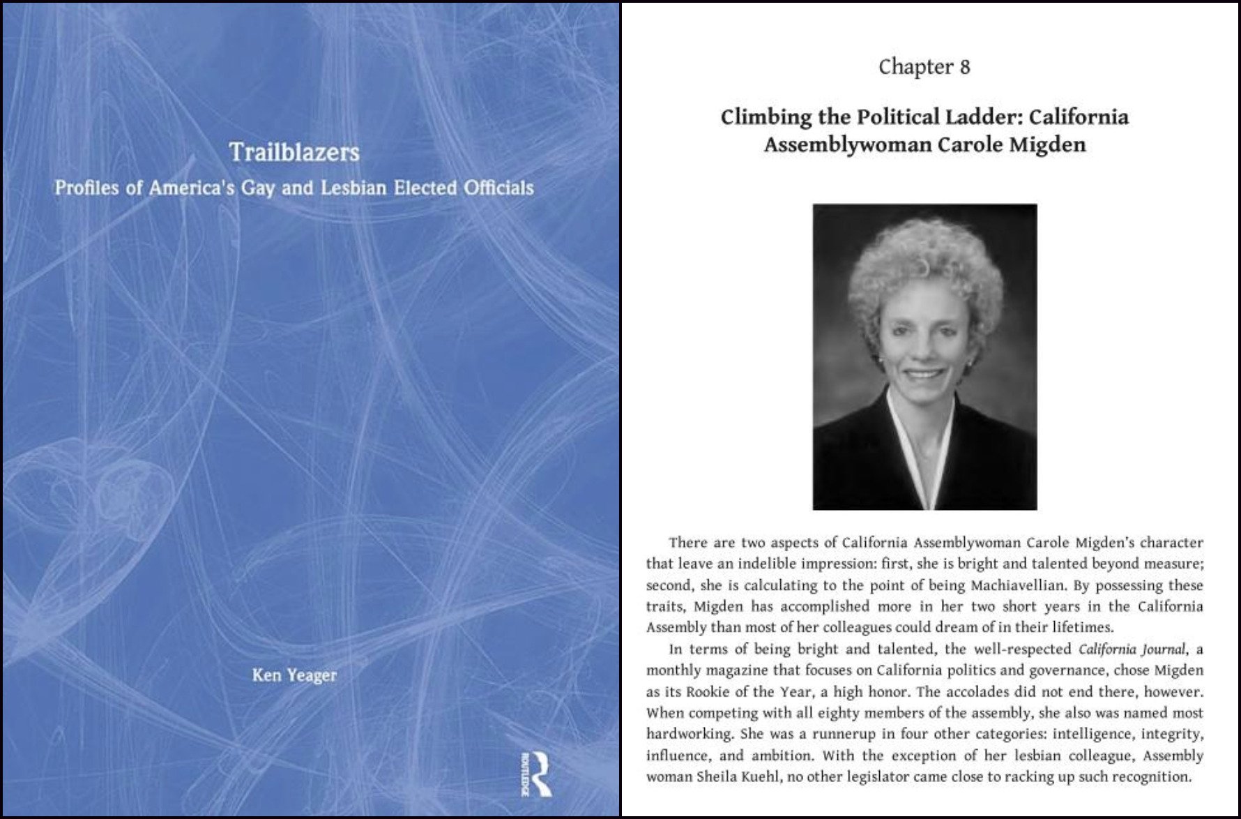 The left side of the image shows a blue book cover with abstract white lines and text that reads, "Trailblazers Profiles of America's Gay and Lesbian Elected Officials" by Ken Yeager. The right side features a black-and-white portrait of Carole Migde