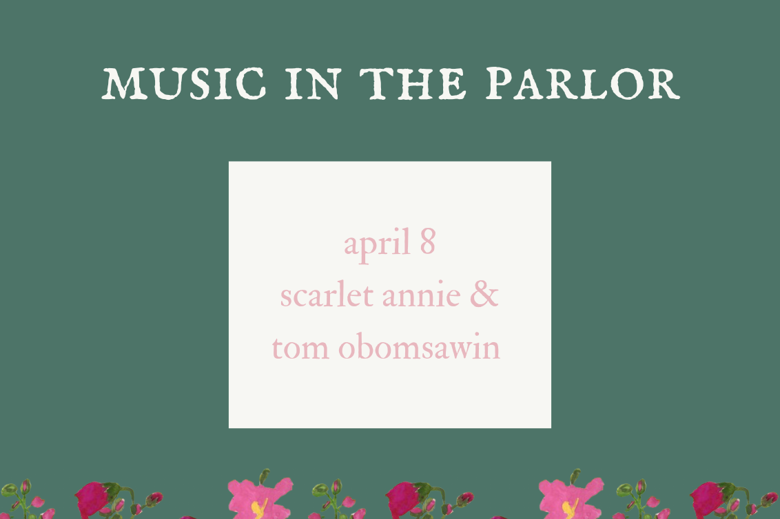 music in the parlor: scarlet annie &amp; tom obomsawin