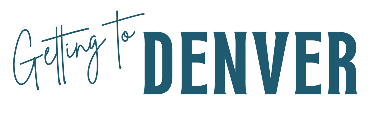Text graphic reading "Getting to DENVEr" with a mix of cursive and bold fonts.