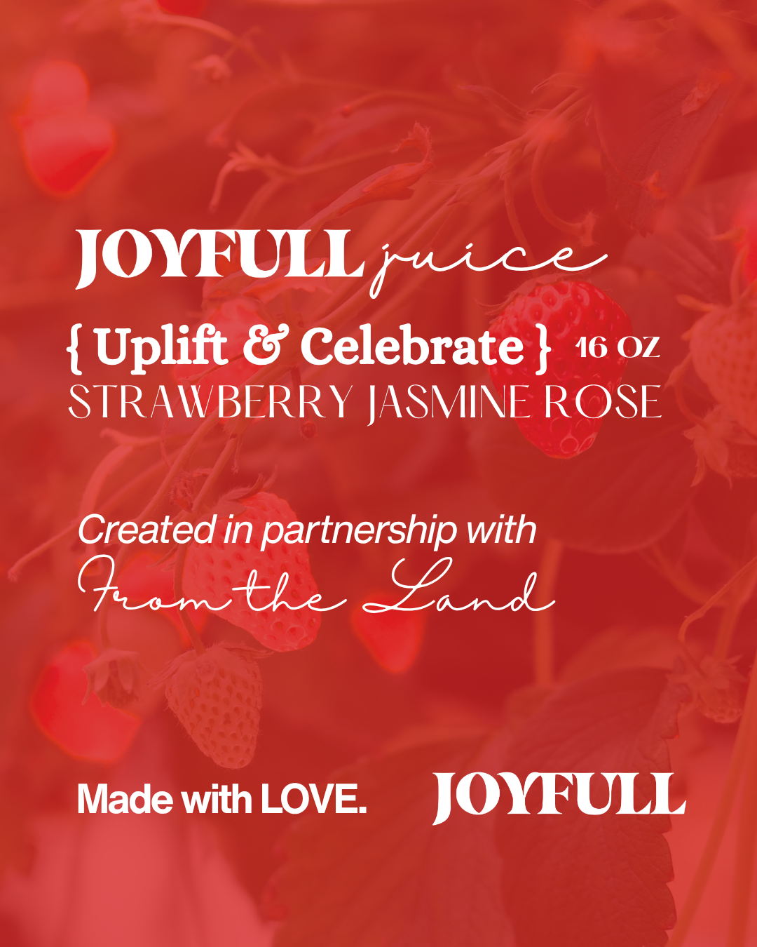 Joyfull Juice 16 oz