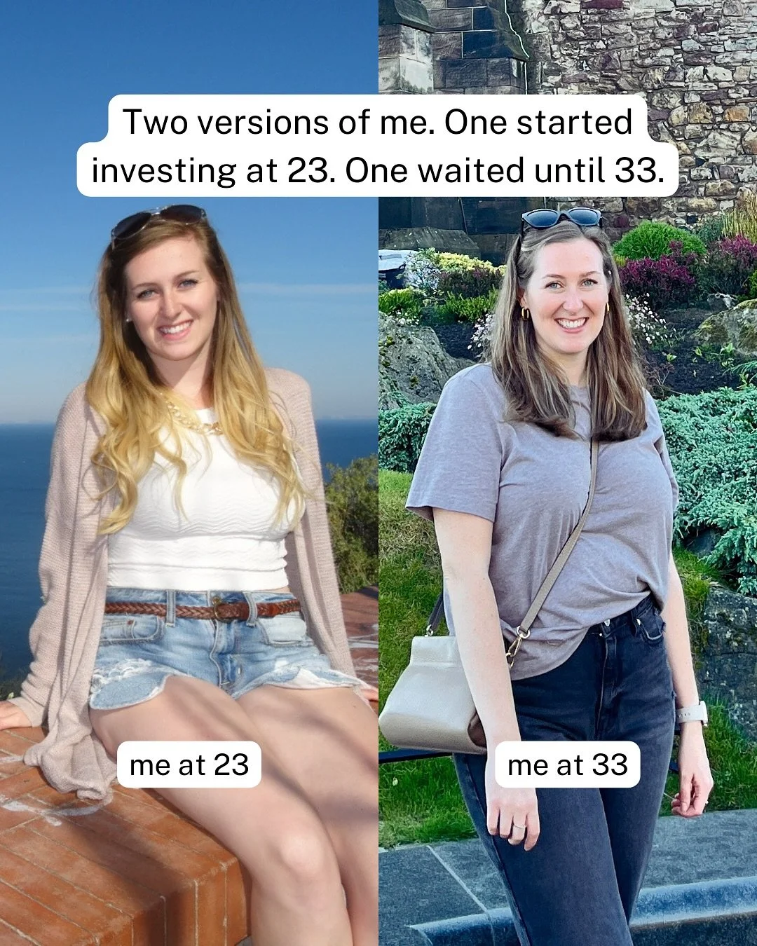 I actually started investing when I was 27. I&rsquo;m glad I started when I did, but I really wish I had known more about it earlier. Even small amounts in my early twenties could have made such a big difference.

You don&rsquo;t need a lot of money 