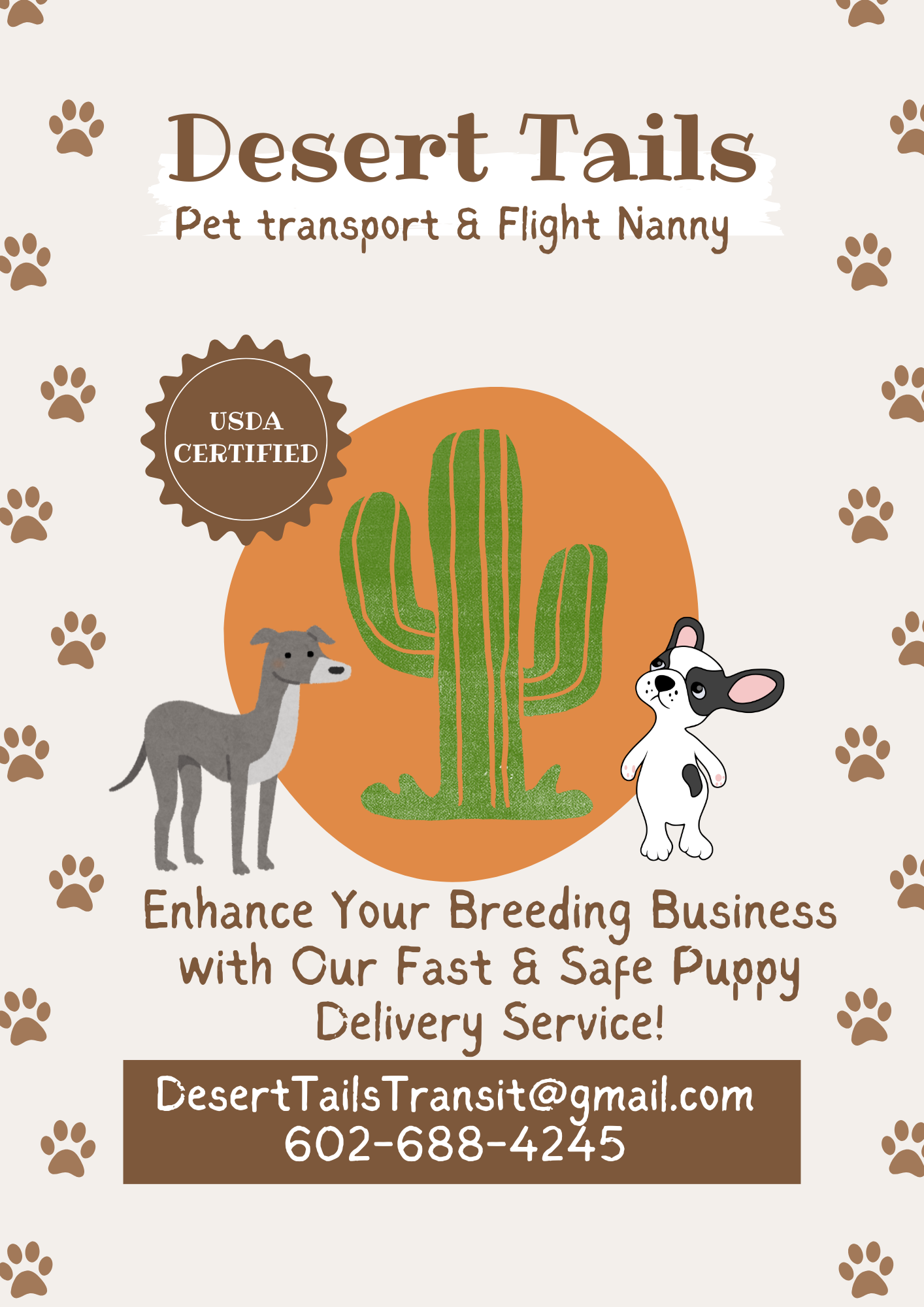 Flyer for Desert Tails pet transport and flight nanny service, desert cactus, a dog, and a puppy, contact info and a USDA certified badge.
