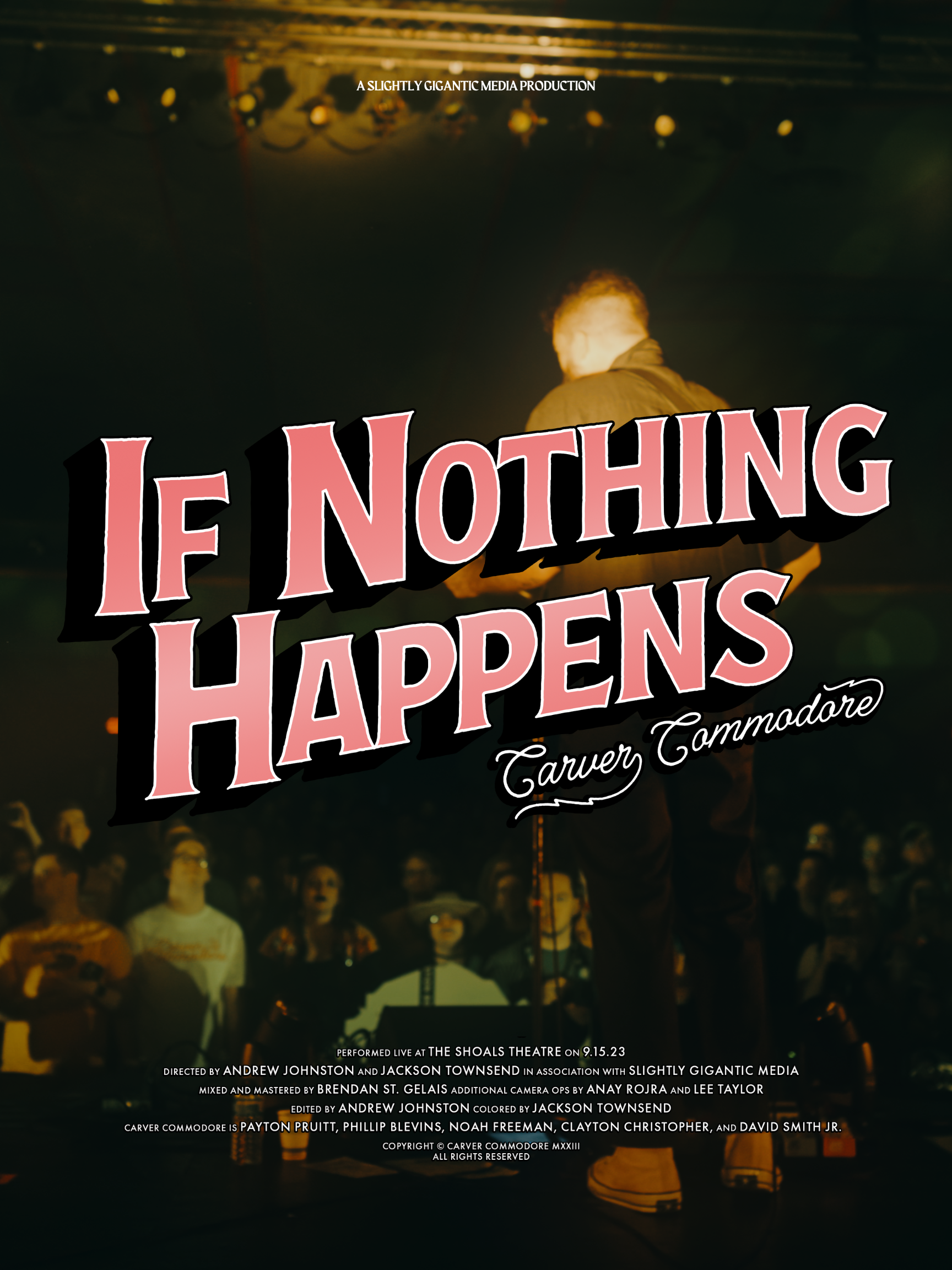 Poster for a live performance of 'If Nothing Happens' by Carver Commodore, performed at The Shoals Theatre on September 15, 2023, with actors and crew credits listed.