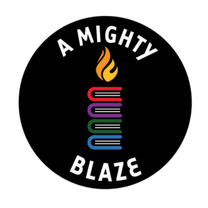 A MIGHTY BLAZE