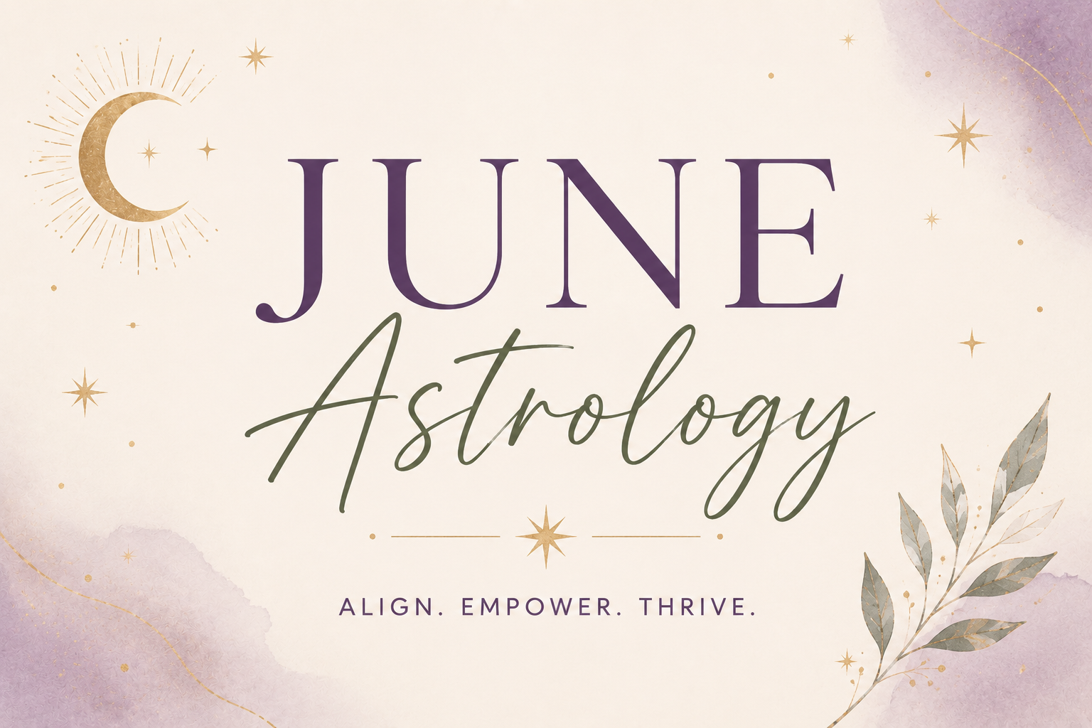 Finding Safety in Love and Compassion - June Astrology