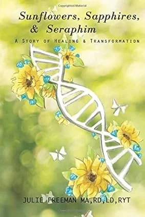 Sunflowers, Sapphires and Seraphim — memoir by Julie Freeman