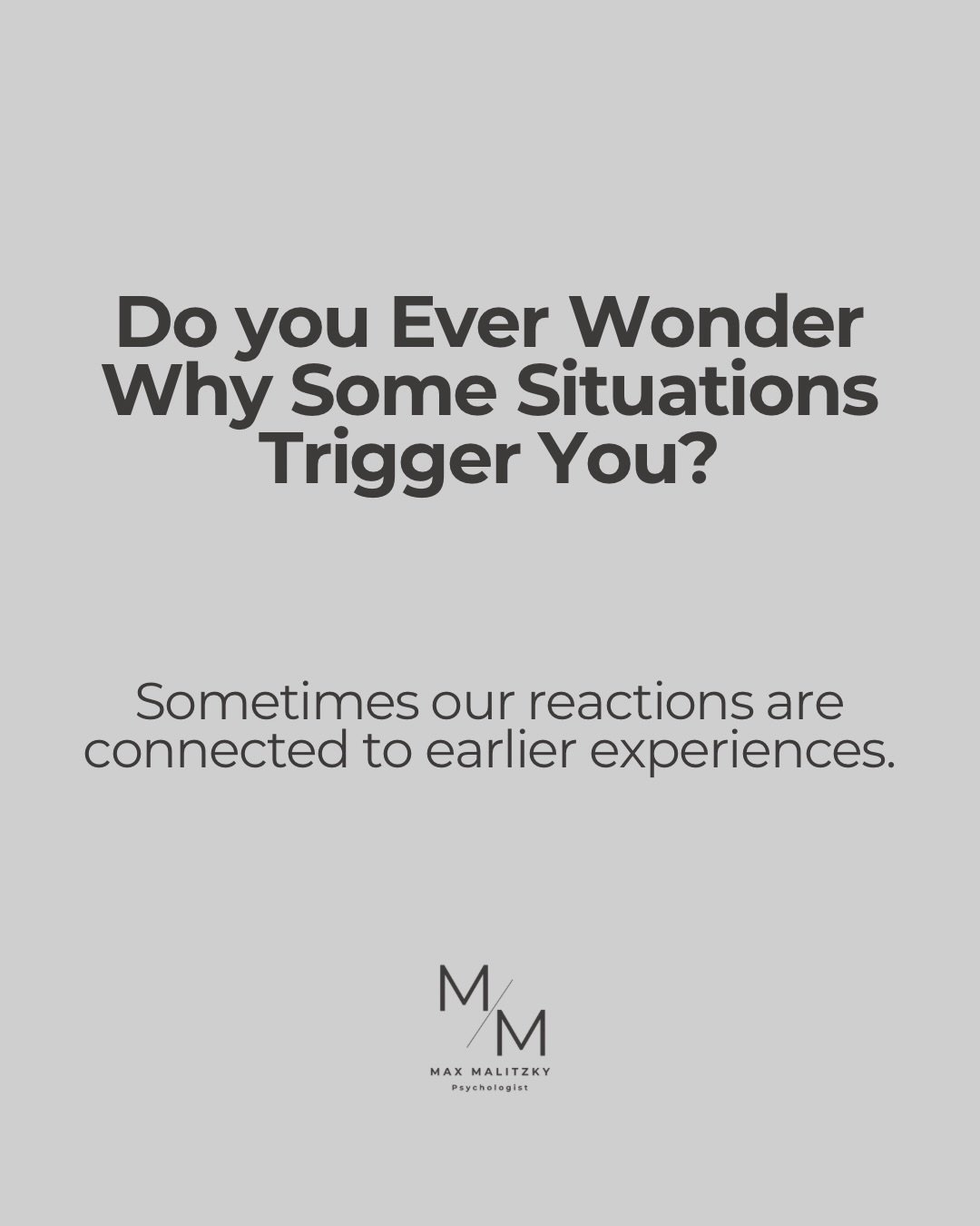 Have you ever had a reaction to something that felt stronger than the situation seemed to warrant?

Often these moments are connected to emotional patterns that developed earlier in life. Experiences from childhood and past relationships can shape ho
