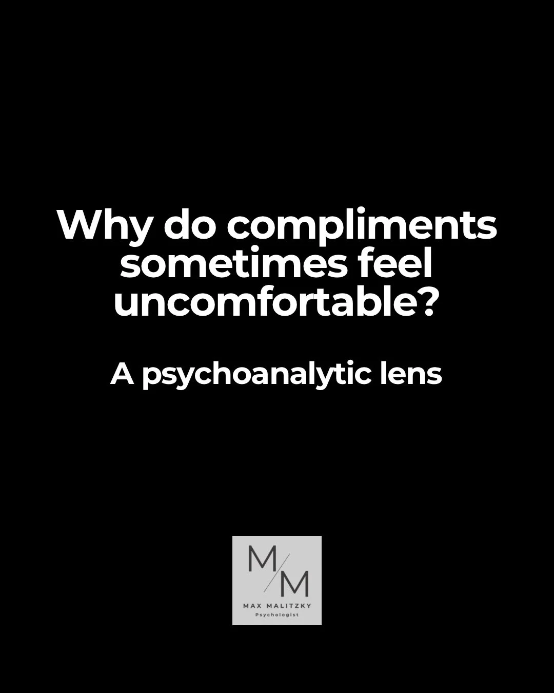 Why can a compliment sometimes feel uncomfortable instead of reassuring?

From a psychoanalytic perspective, even positive experiences can stir complex emotional responses.

Being recognized or appreciated may touch deeper feelings&mdash;vulnerabilit