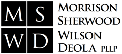Morrison Sherwood Wilson Deola Law