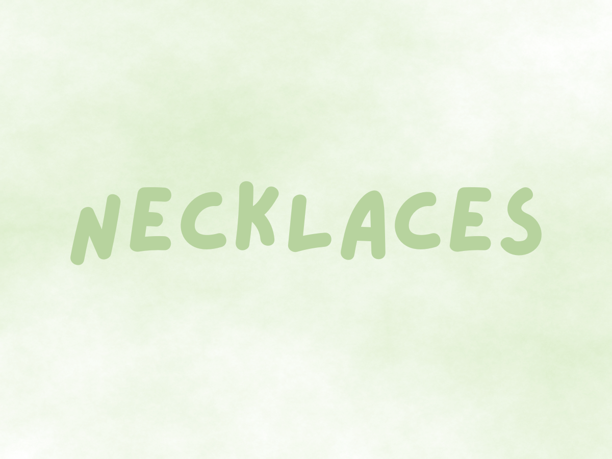 Light green background with the word 'NECKLACES' written in large, pastel green, cursive text.