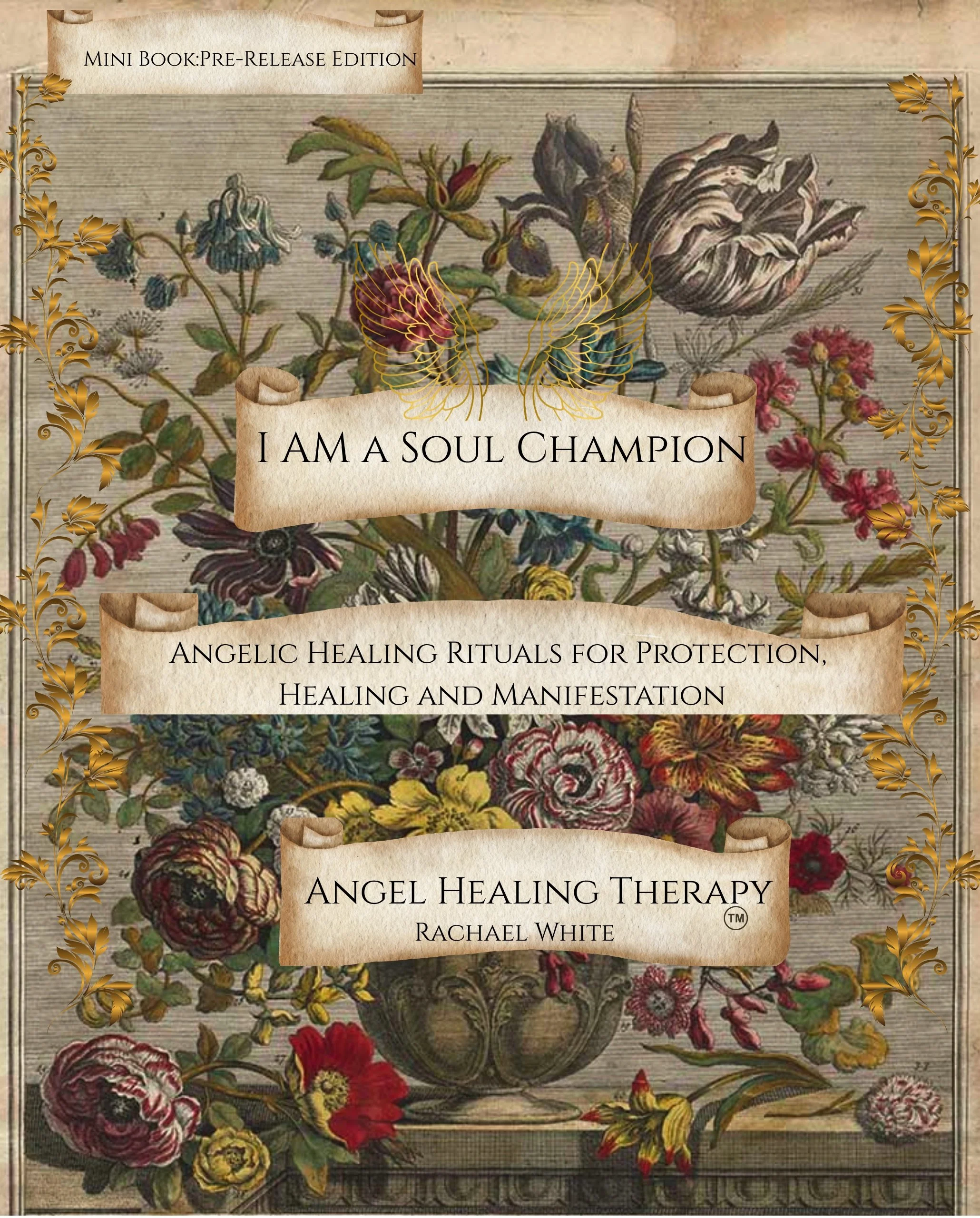 Cover of a book titled 'Angel Healing Therapy' by Rachael White, featuring floral artwork with gold embellishments and banners displaying the subtitle and author name.