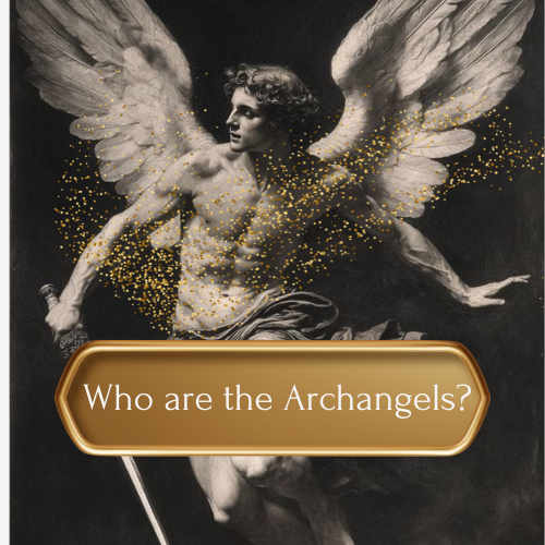 Who are the Archangels?