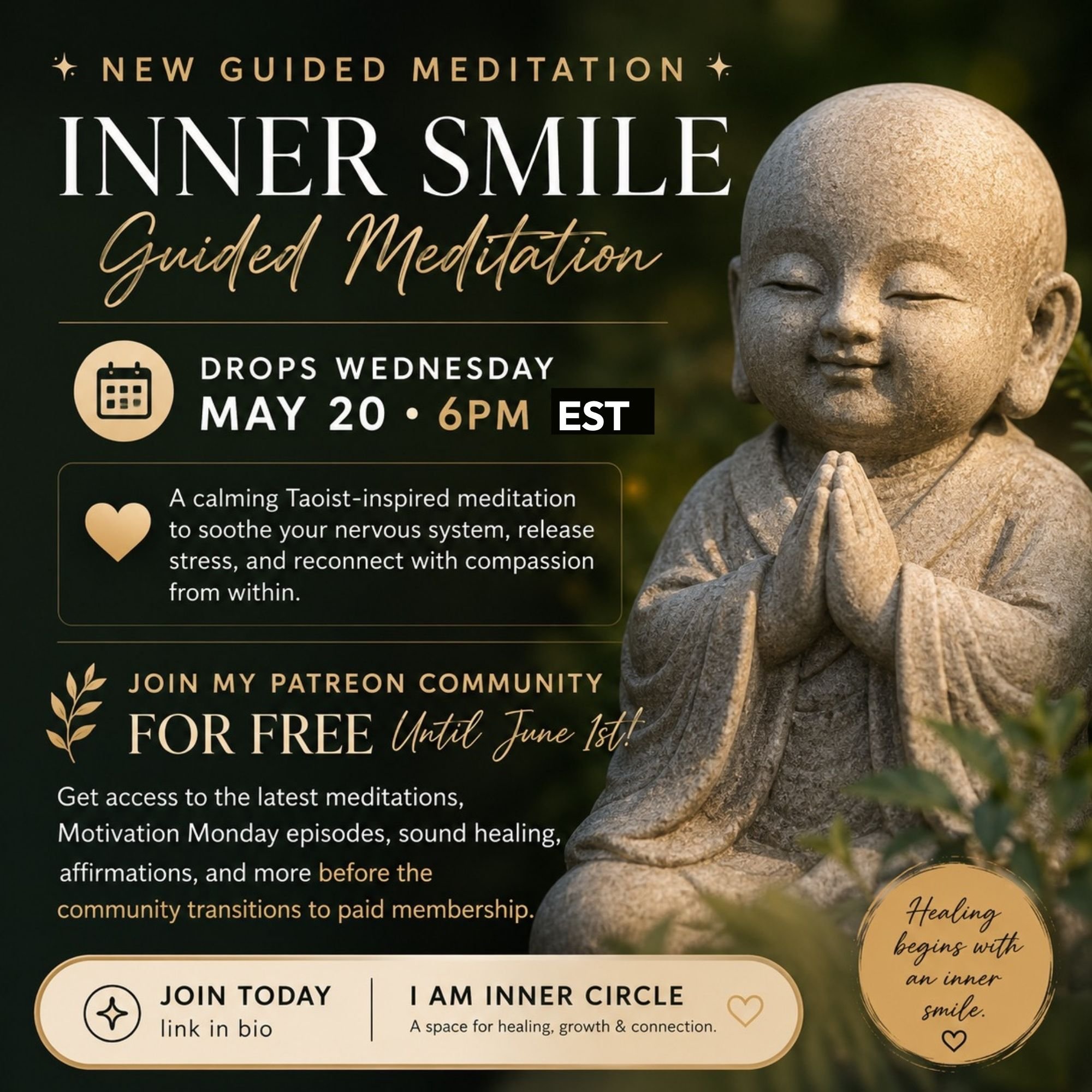 This Wednesday at 6pm EST, I&rsquo;m releasing a new Inner Smile Guided Meditation inside my I AM Circle Patreon community Membership. 

This guided meditation is a calming practice designed to help you relax, soften stress held in the body, and reco