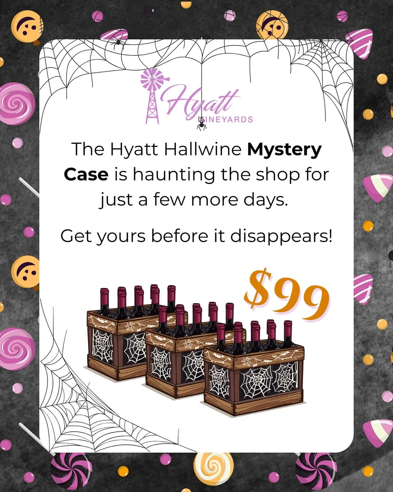 𝐅𝐢𝐧𝐚𝐥 𝐜𝐚𝐥𝐥! Snag your $99 𝐌𝐲𝐬𝐭𝐞𝐫𝐲 𝐂𝐚𝐬𝐞 before it ghosts us for the year.

Swing by the tasting room 11 AM&ndash;6 PM this Hallowine, claim your haunted haul, and sip through seasonal candy pairings before they disappear!

Can&rsqu