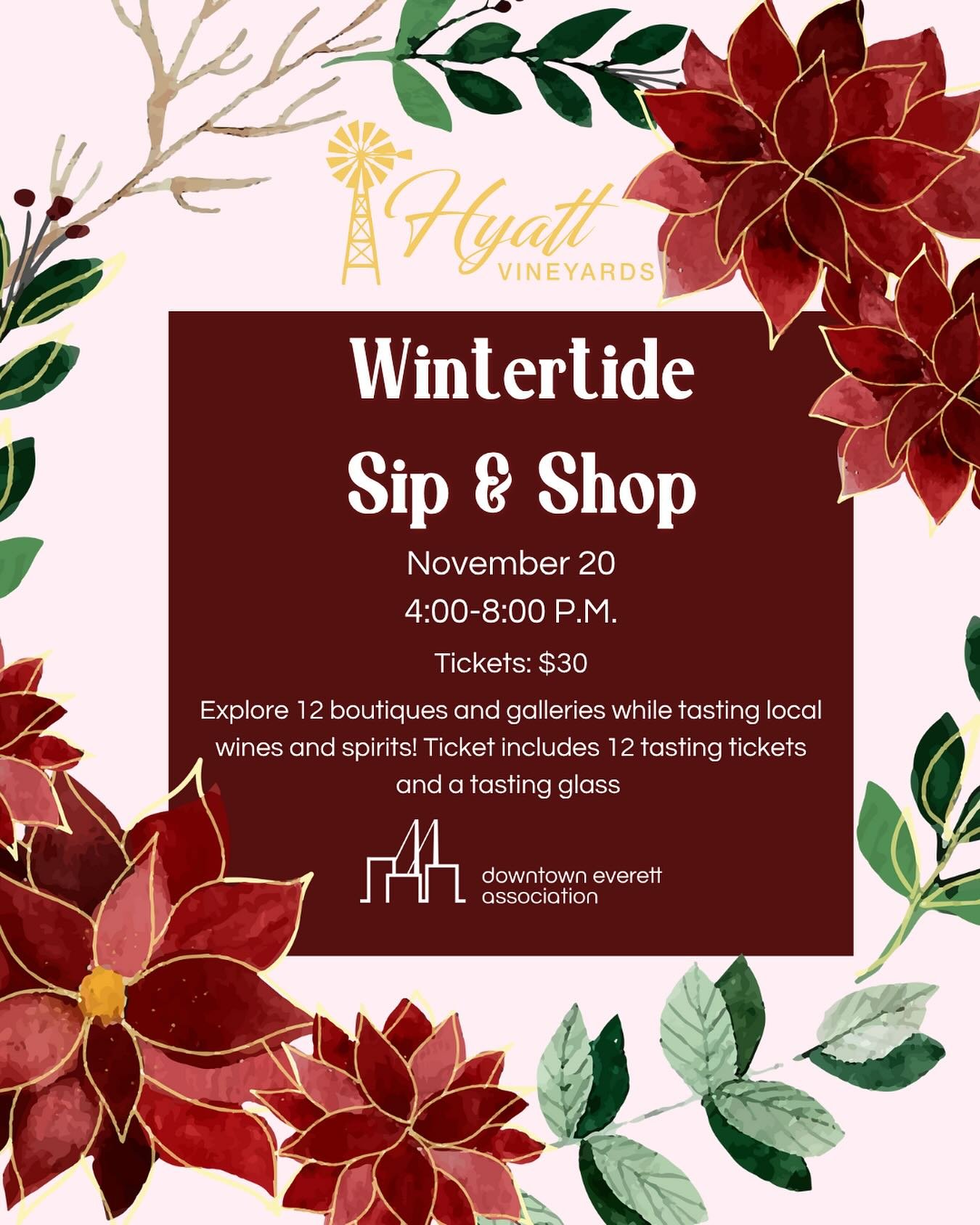 We&rsquo;re heading to Downtown Everett to pour some serious holiday cheer! 

Join us at the Historic Downtown Everett Theater for Wintertide Sip &amp; Shop on November 20th. We&rsquo;ll be pouring wines for every palate&mdash;perfect for cozy nights